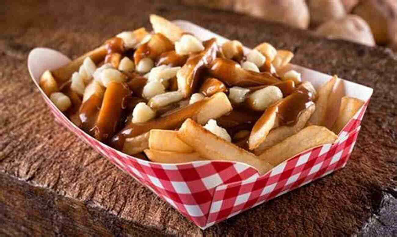 A Delicious Plate Of Poutine The Flour Peddler: A Global Journey Into Local Food From Canada To South Sudan