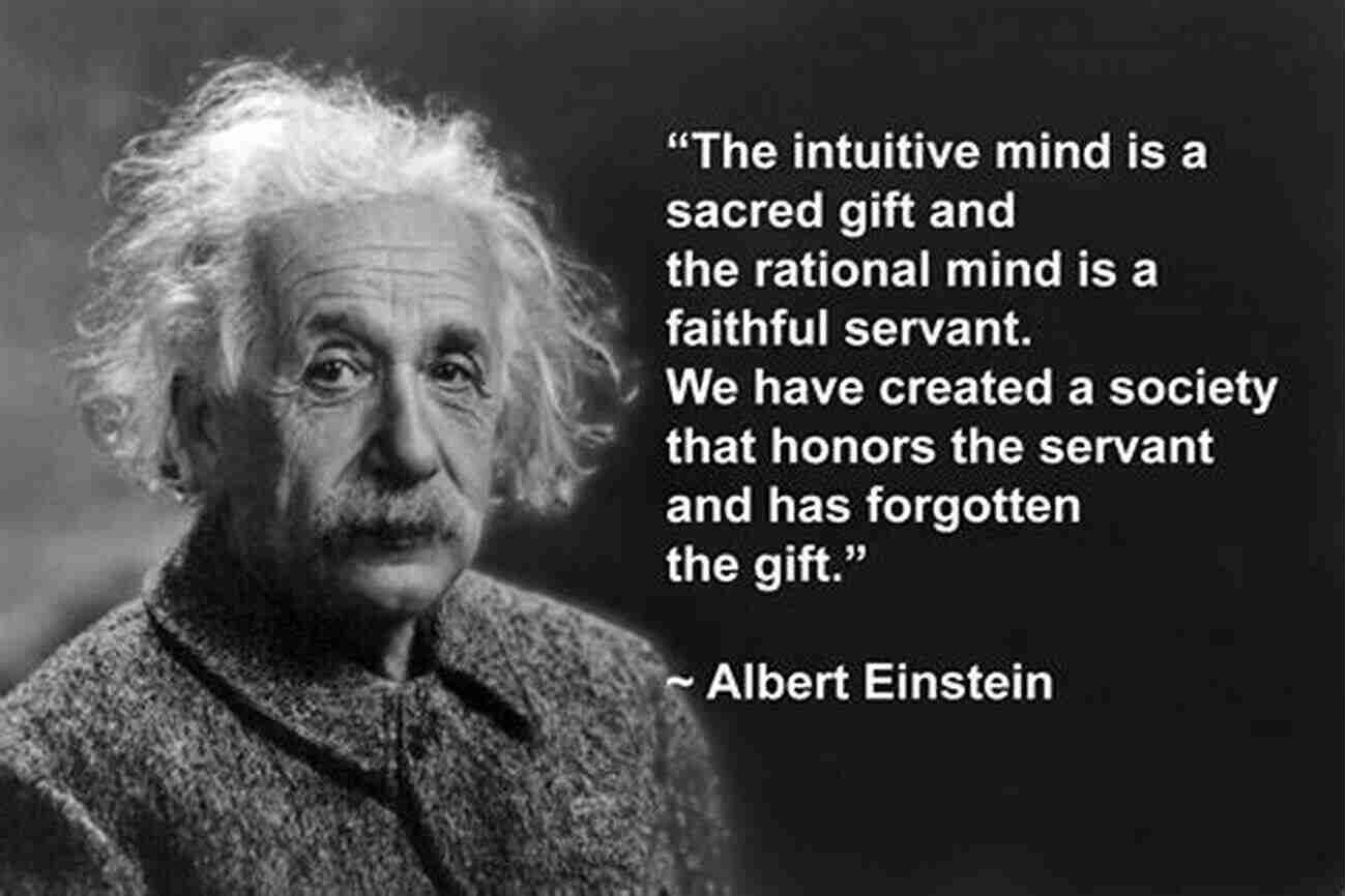 Albert Einstein Thinking Intuitively In His Study THINKING INTUITIVELY WITH EINSTEIN: His Problem Solving Method That Has Changed The World And Will Change Yours As Well (Learning From The Greatest Minds)