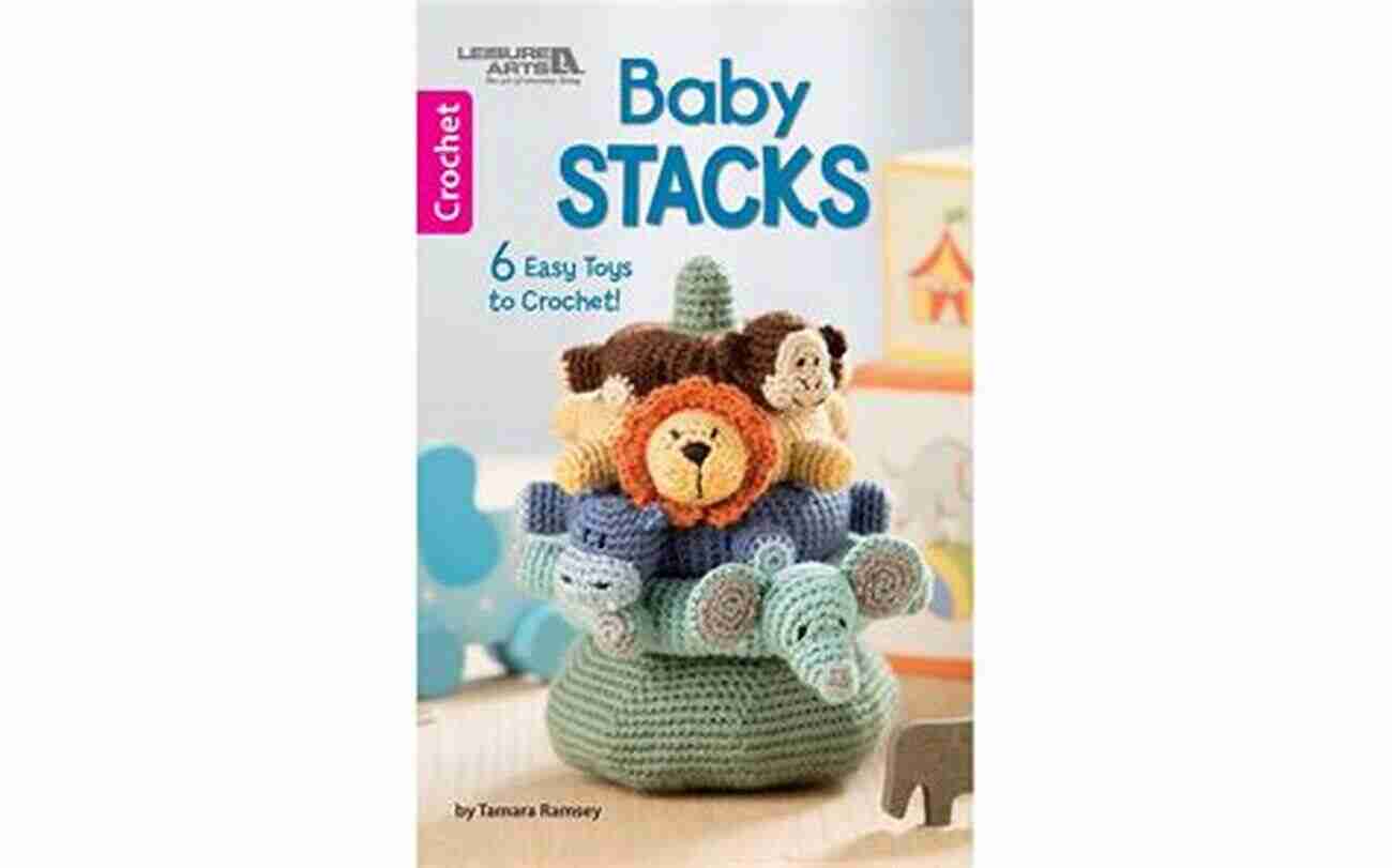 Baby Stacks Crochet Kits Baby Stacks: 6 Easy Toys To Crochet