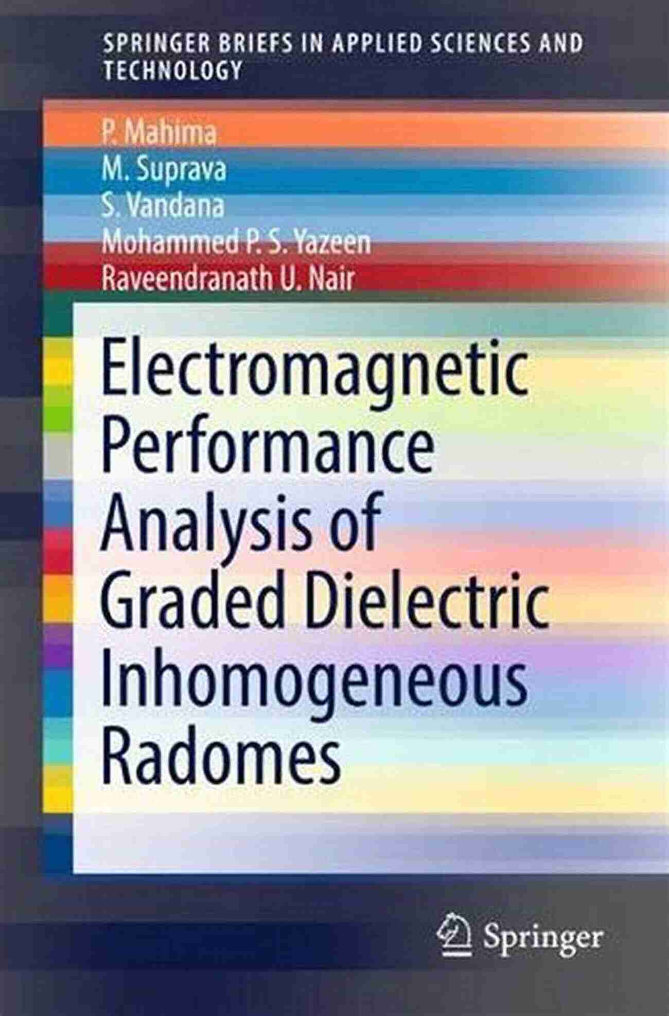 Beamforming Capabilities Electromagnetic Performance Analysis Of Graded Dielectric Inhomogeneous Radomes (SpringerBriefs In Applied Sciences And Technology)