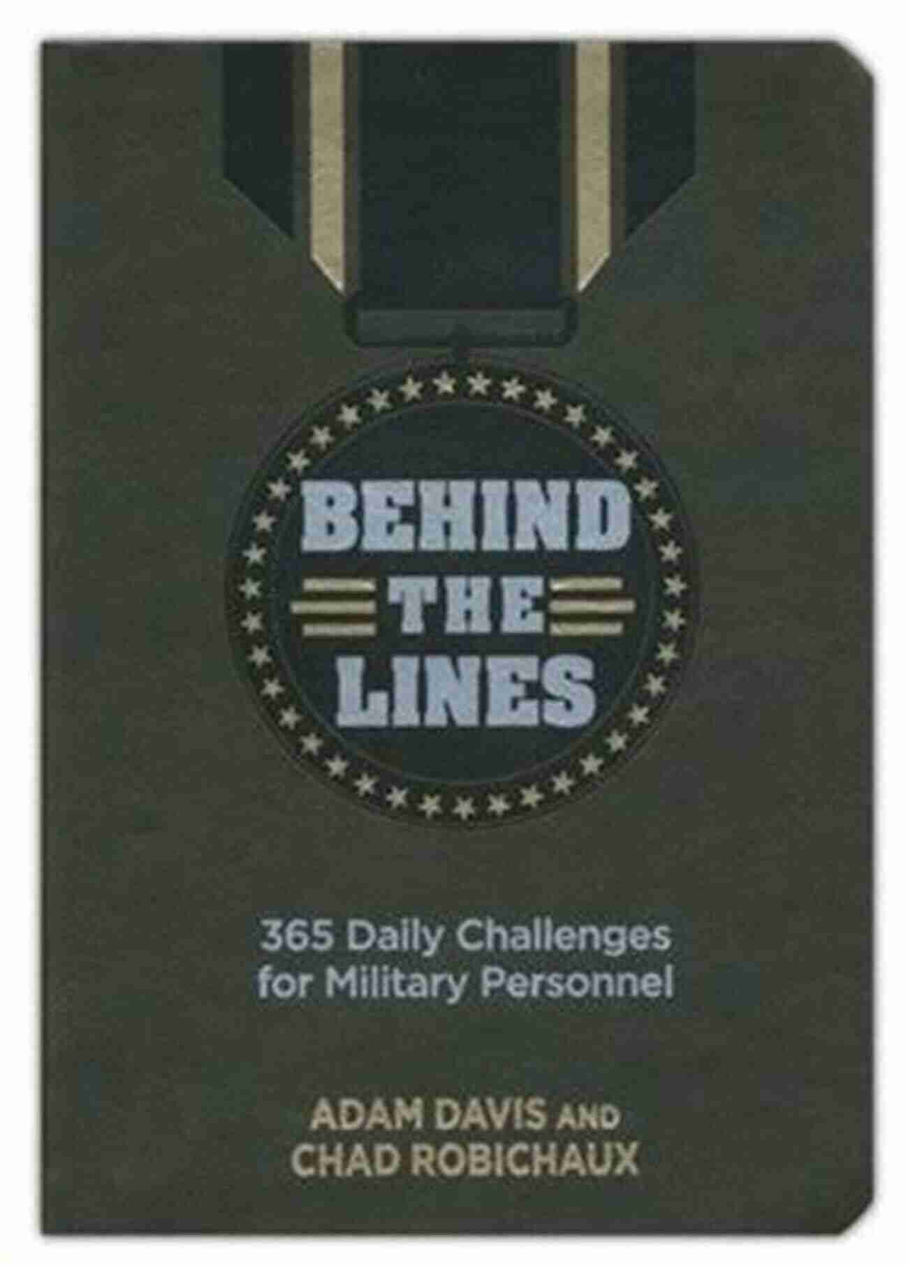 Behind The Lines 365 Daily Challenges For Military Personnel Behind The Lines: 365 Daily Challenges For Military Personnel