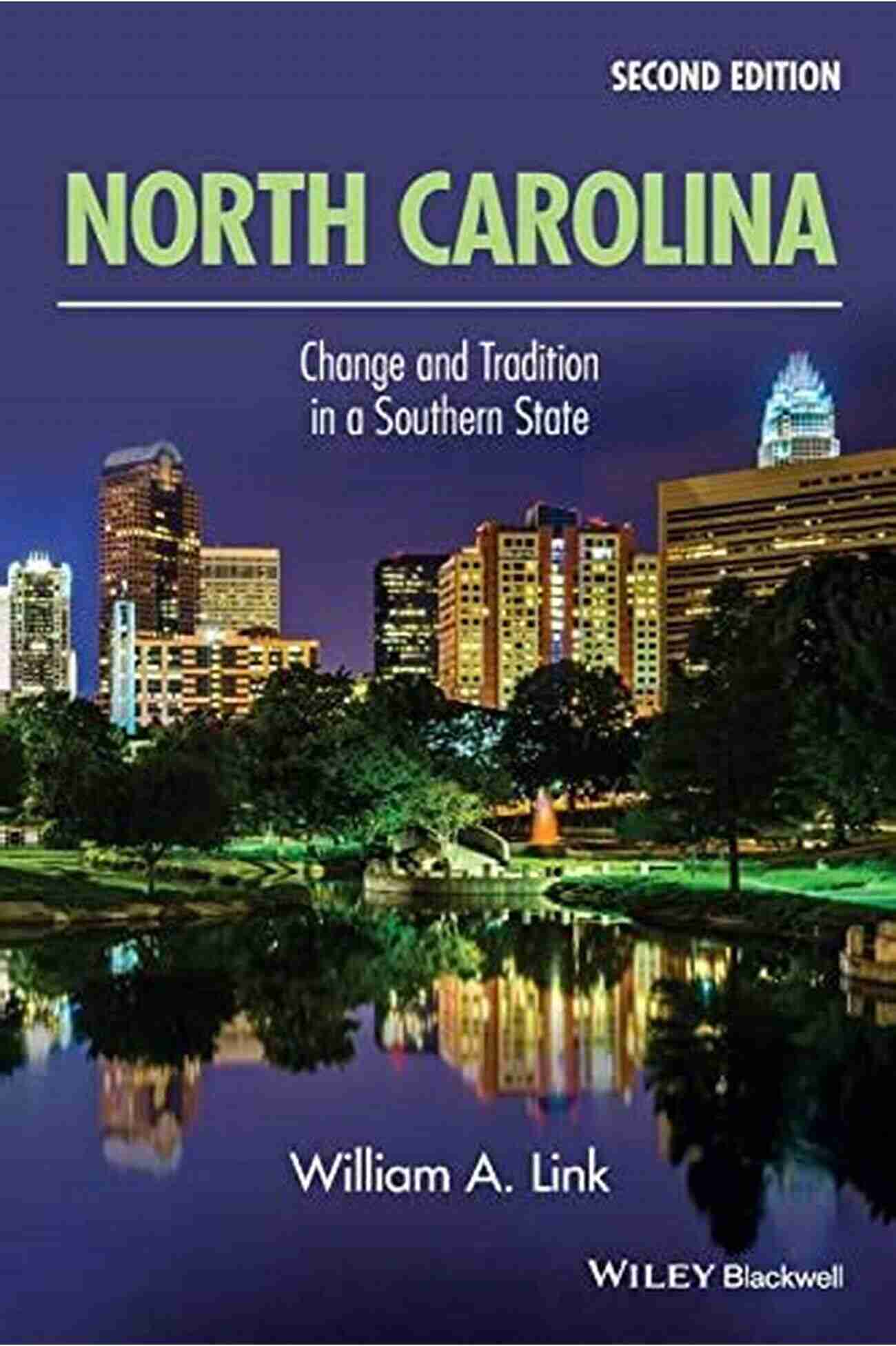 Change And Tradition In Southern States North Carolina: Change And Tradition In A Southern State