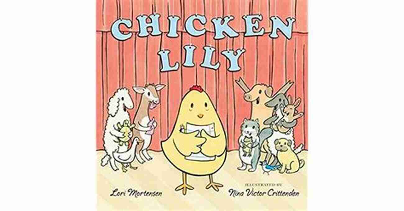 Chicken Lily A Vibrant Illustration Of A Courageous Little Chicken With A Determined Look In Her Eyes Chicken Lily Lori Mortensen