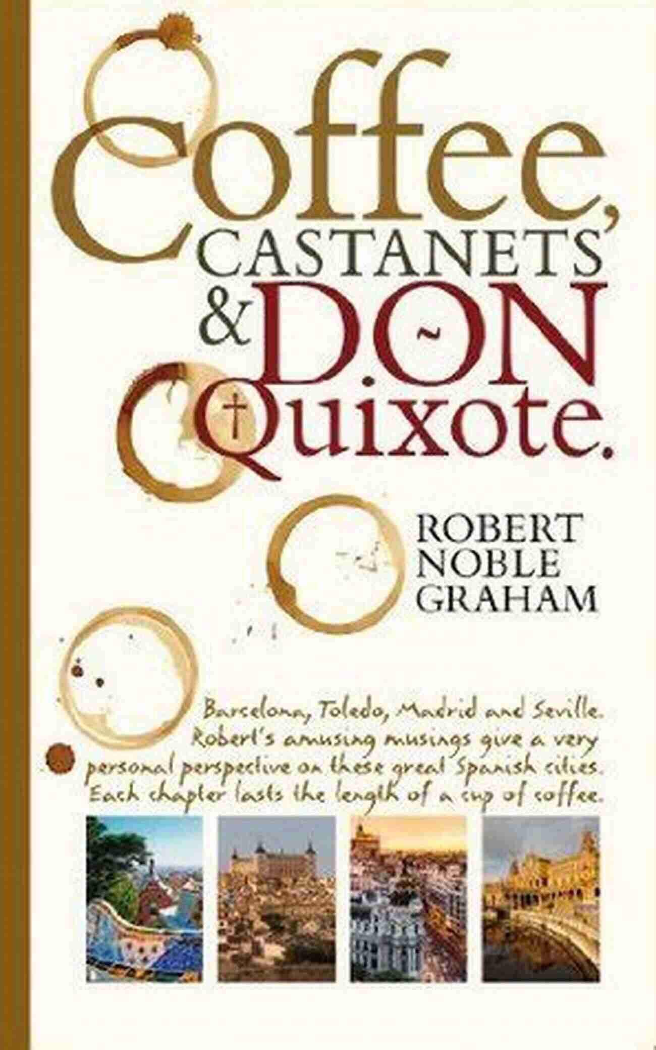 Coffee Castanets And Don Quixote