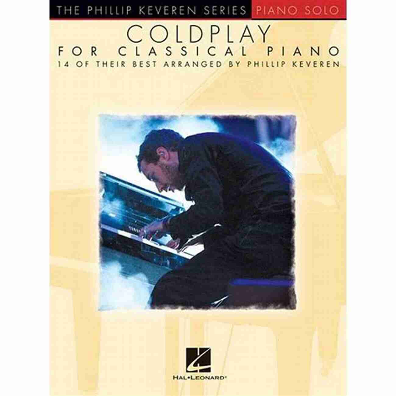 Coldplay For Classical Piano The Phillip Keveren Collection Coldplay For Classical Piano: The Phillip Keveren