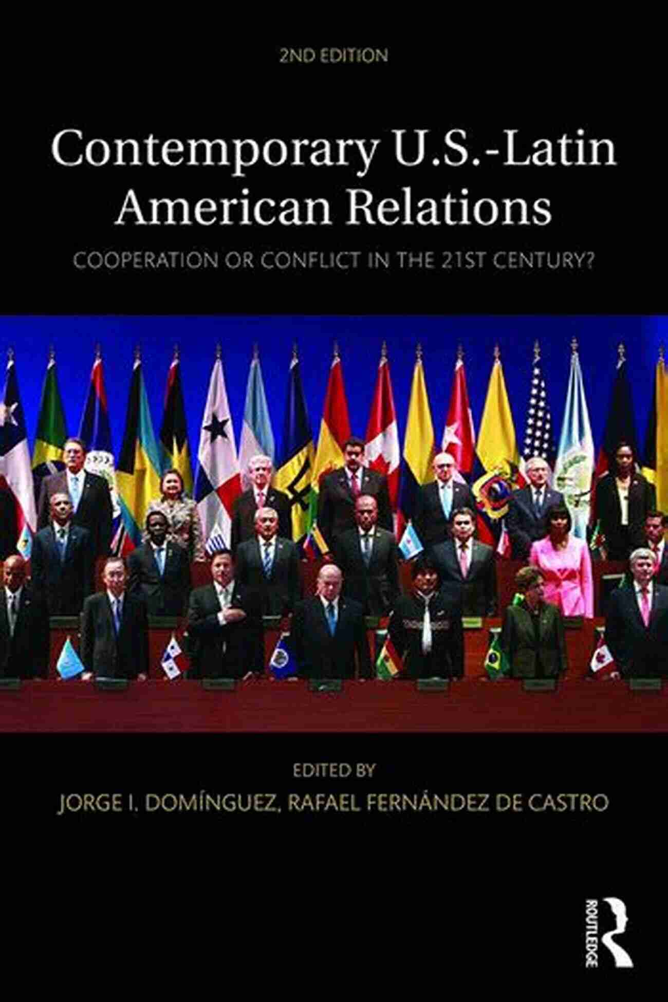 Conflict And Cooperation In Latin America The U S Mexican Border Today: Conflict And Cooperation In Historical Perspective (Latin American Silhouettes)