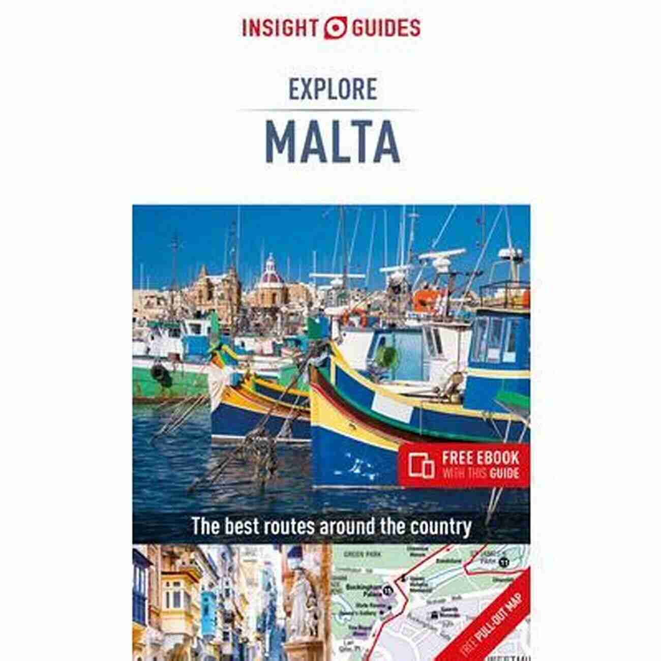 Discover The Breathtaking Beauty Of Malta's Azure Waters And Ancient Architecture With Insight Guides Explore Malta Travel Guide Ebook Insight Guides Explore Malta (Travel Guide EBook)