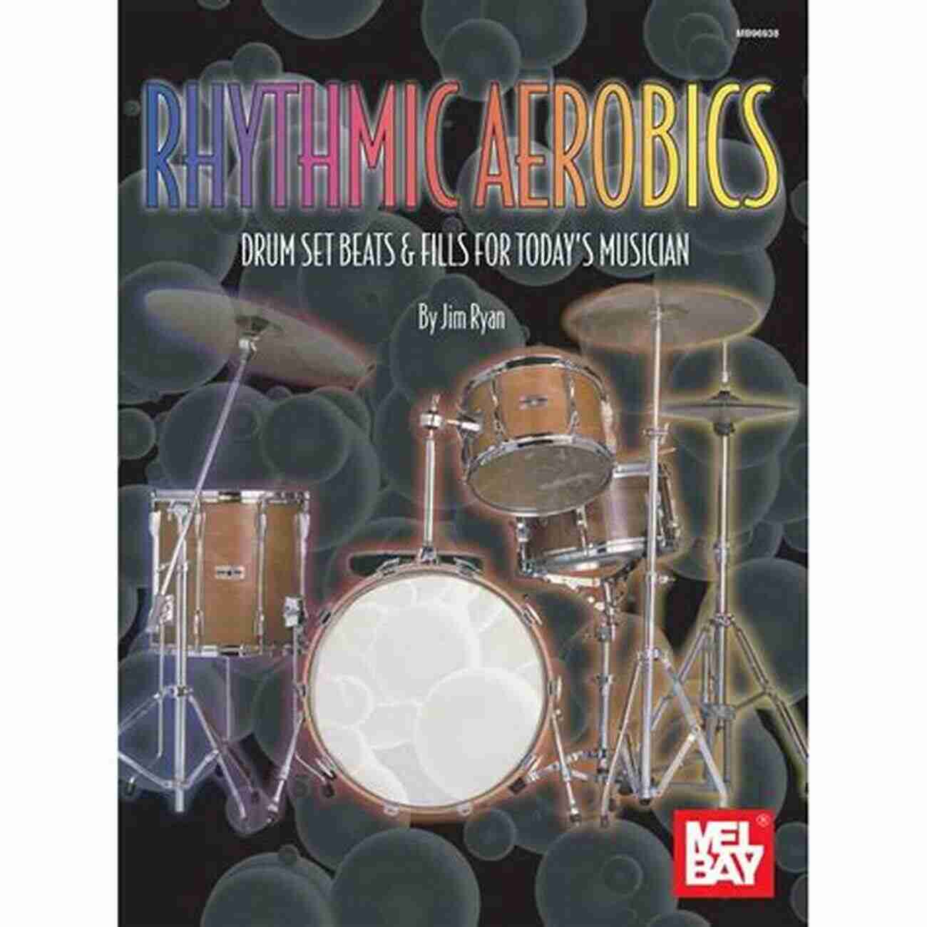 Drum Solo Breaks Rhythmic Aerobics: Drum Set Beats Fills For Today S Musician