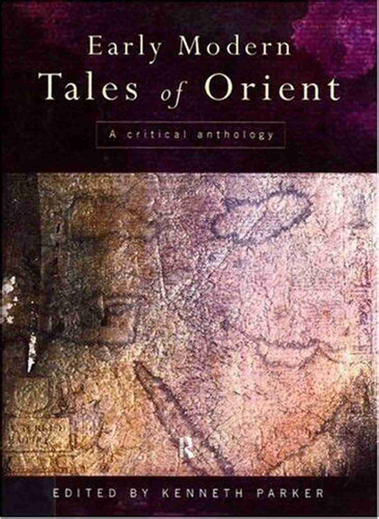 Early Modern Tales Of Orient Critical Anthology Book Cover Early Modern Tales Of Orient: A Critical Anthology