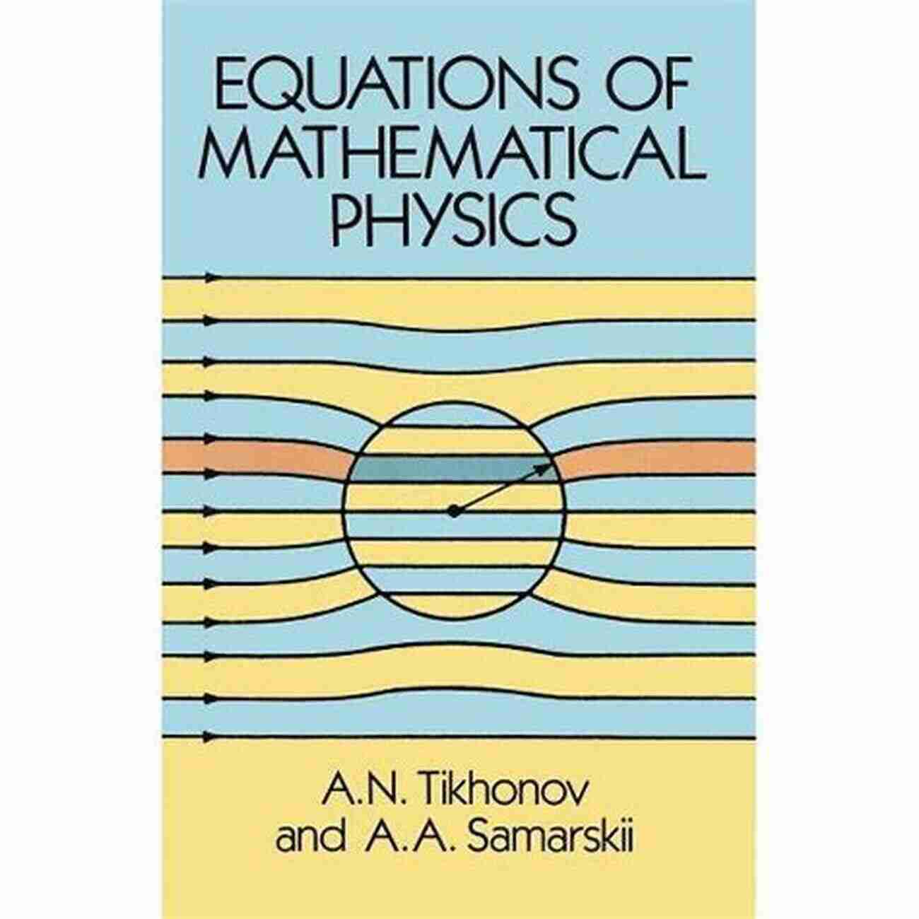 Equations Of Mathematical Physics Dover On Physics Equations Of Mathematical Physics (Dover On Physics)