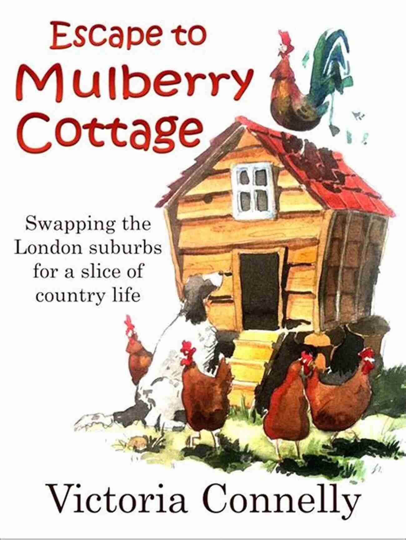 Escape To Mulberry Cottage Characters Escape To Mulberry Cottage Victoria Connelly