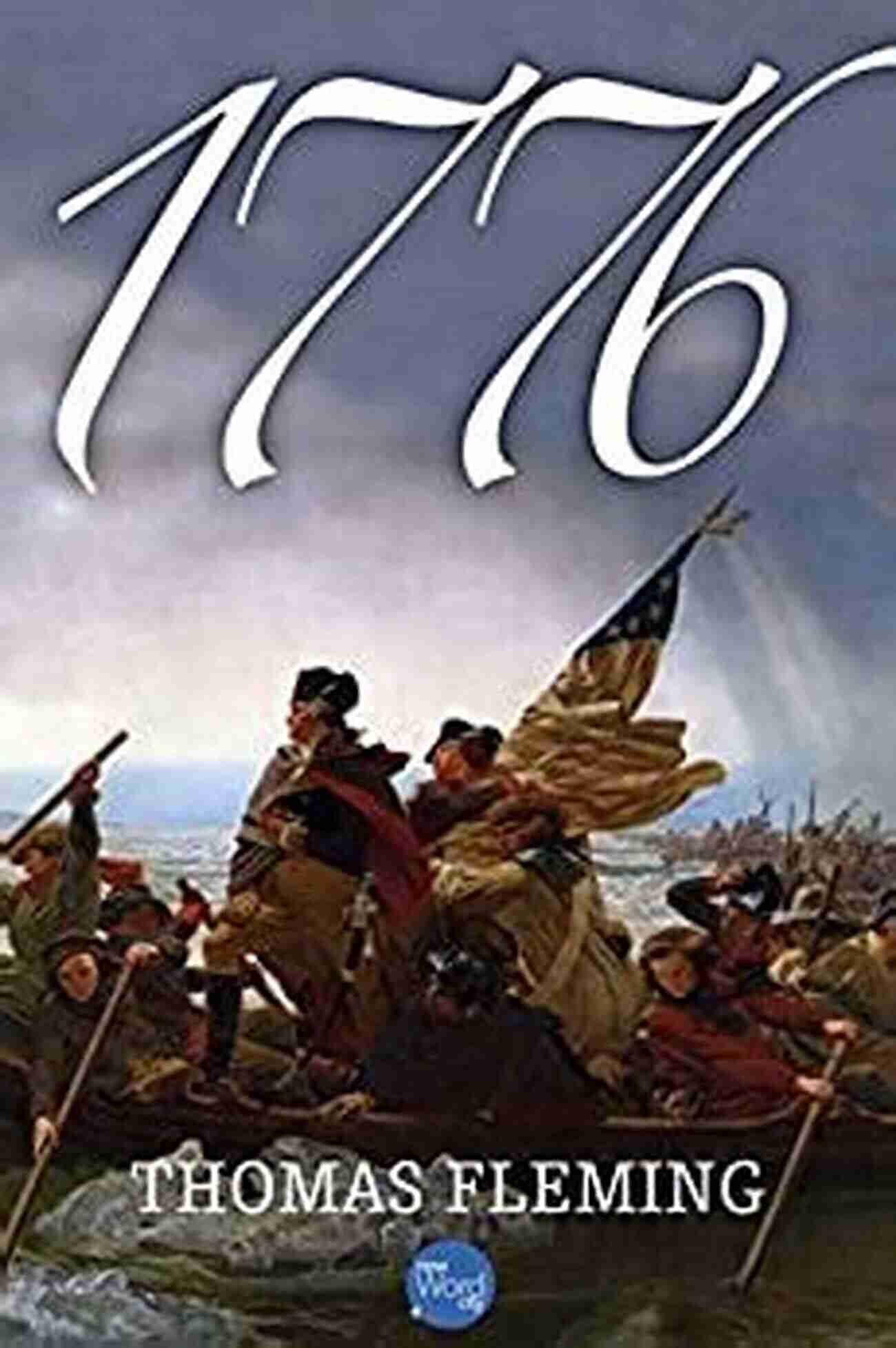 Explore The Remarkable Collection Of Historical Documents, Books, And Artifacts From 1776 And Beyond At The Thomas Fleming Library Curated By Renowned Historian Thomas Fleming. 1776 (The Thomas Fleming Library) Thomas Fleming