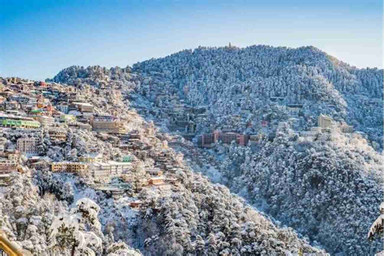 Explore The Scenic Beauty Of Shimla 20 Things To Do In Shimla (20 Things (Discover India) 6)