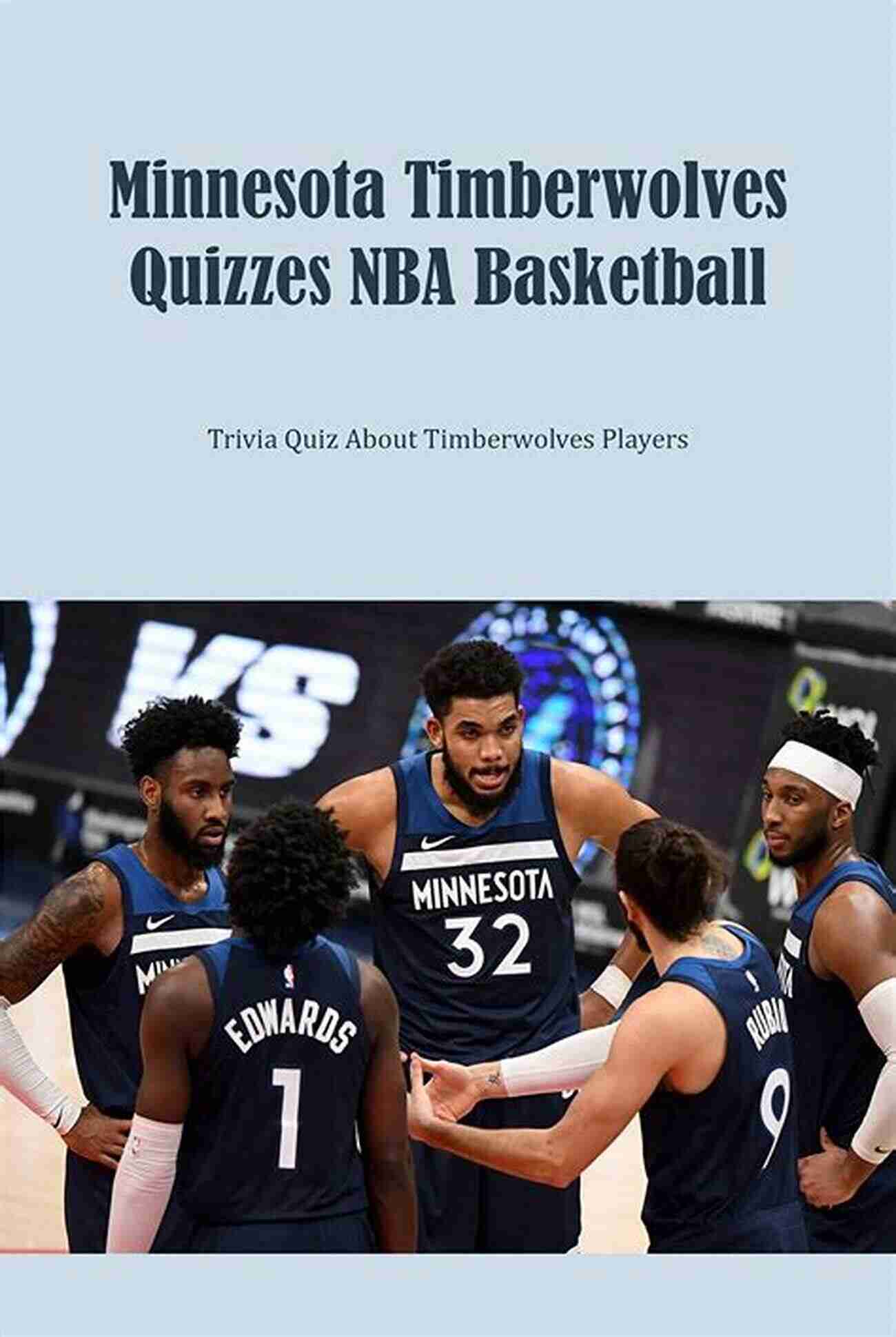 Flip Saunders Minnesota Timberwolves Quizzes NBA Basketball: Trivia Quiz About Timberwolves Players