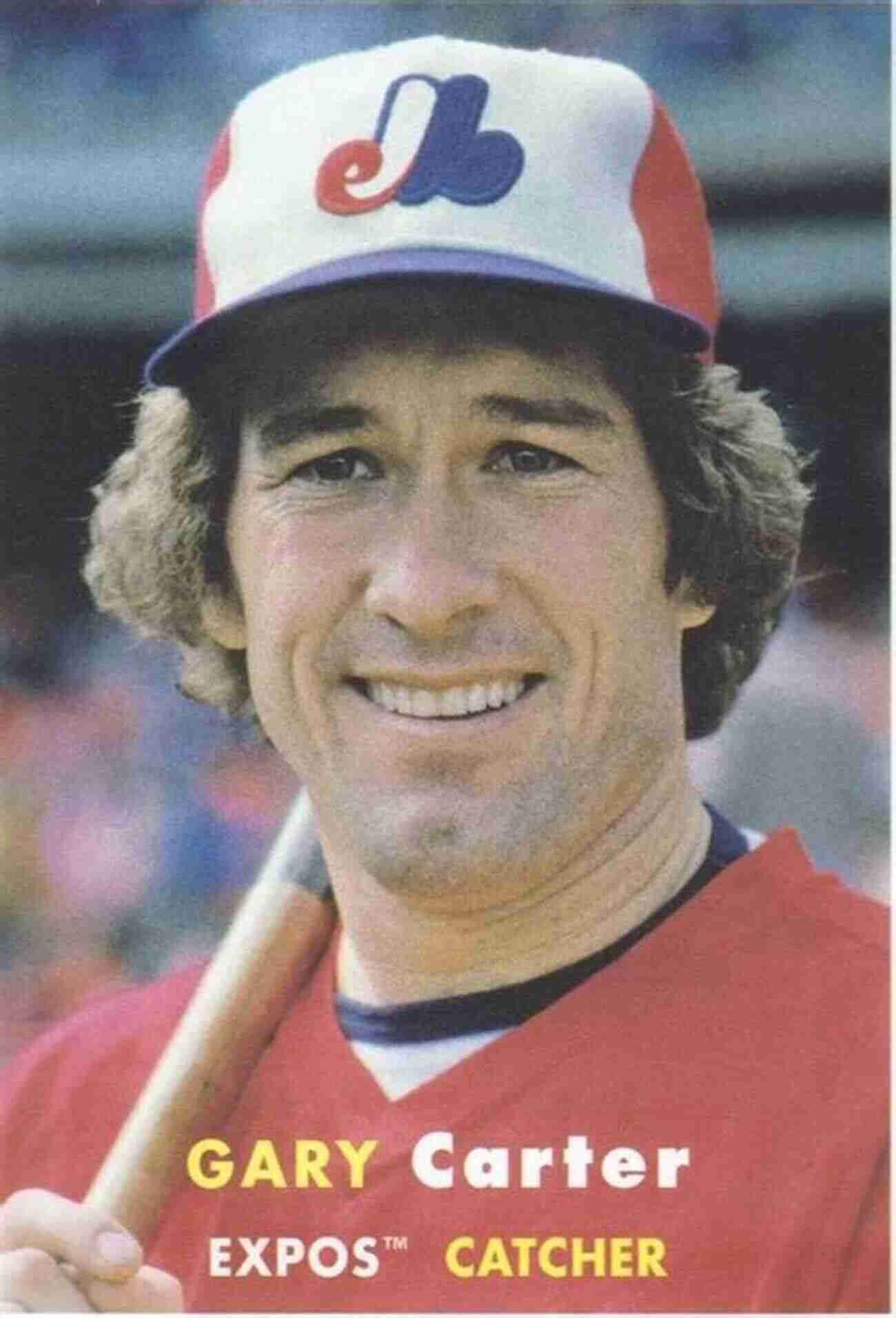 Gary Carter The Kid: Catcher For The Montreal Expos And New York Mets Up Up And Away: The Kid The Hawk Rock Vladi Pedro Le Grand Orange Youppi The Crazy Business Of Baseball And The Ill Fated But Unforgettable Montreal Expos