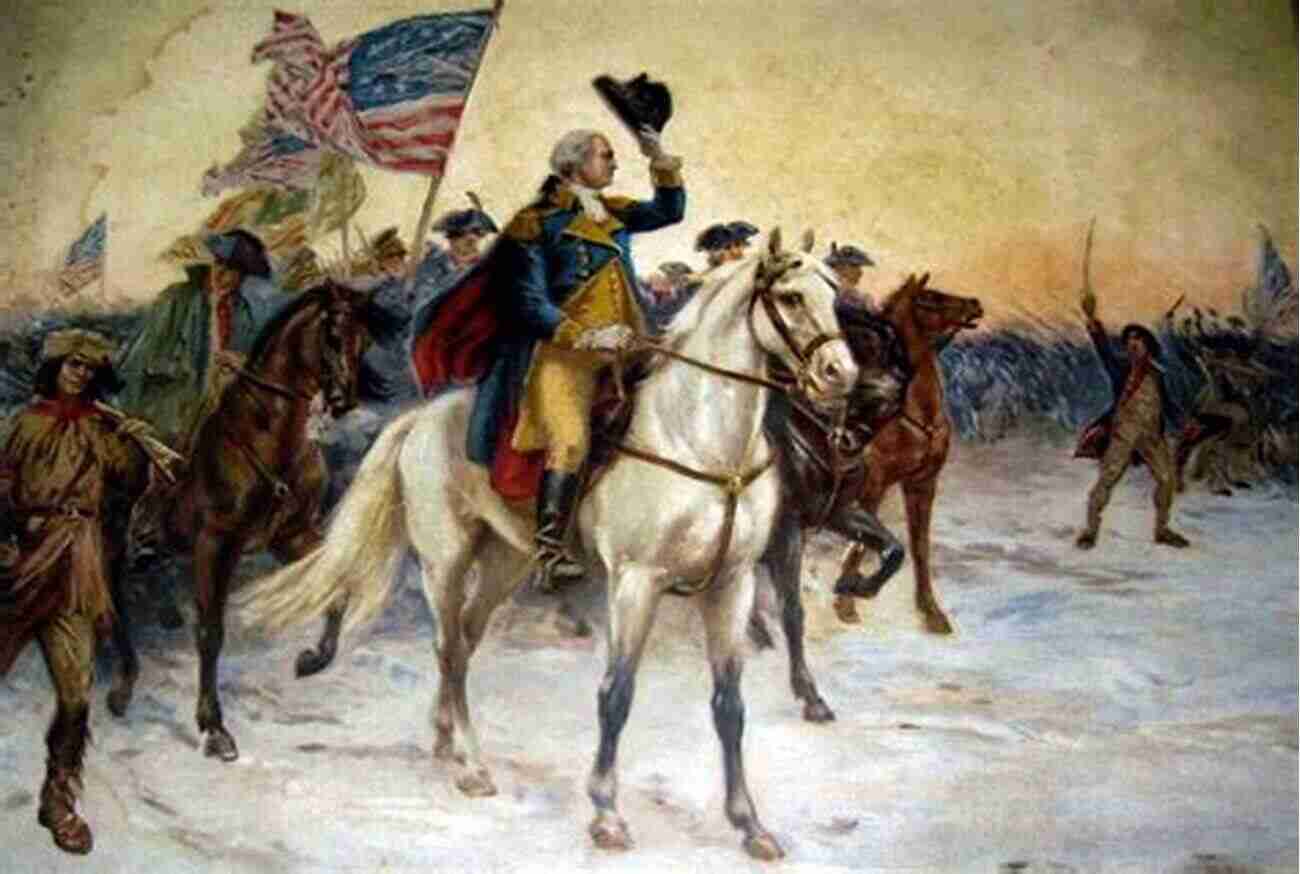 General George Washington Leading His Troops During The American Revolution The Strategy Of Victory: How General George Washington Won The American Revolution