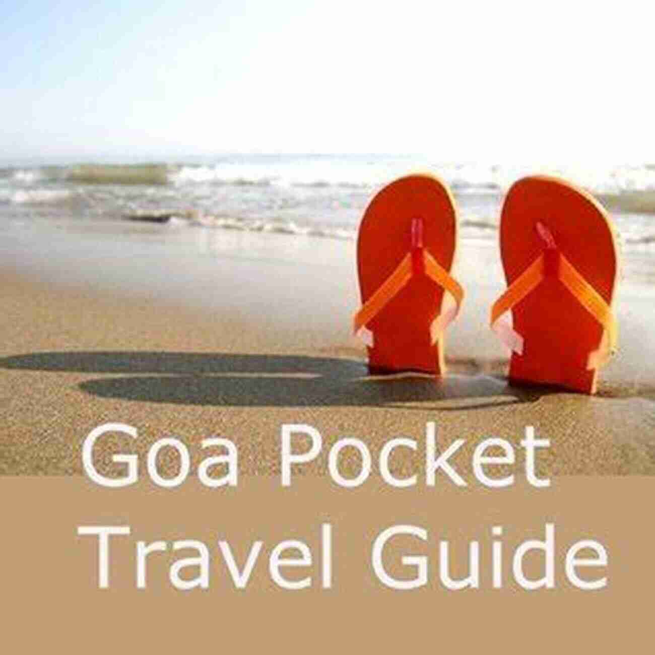 Goa Pocket Travel Guide Explore The Exquisite Paradise Goa Pocket Travel Guide Bluworlds Guides