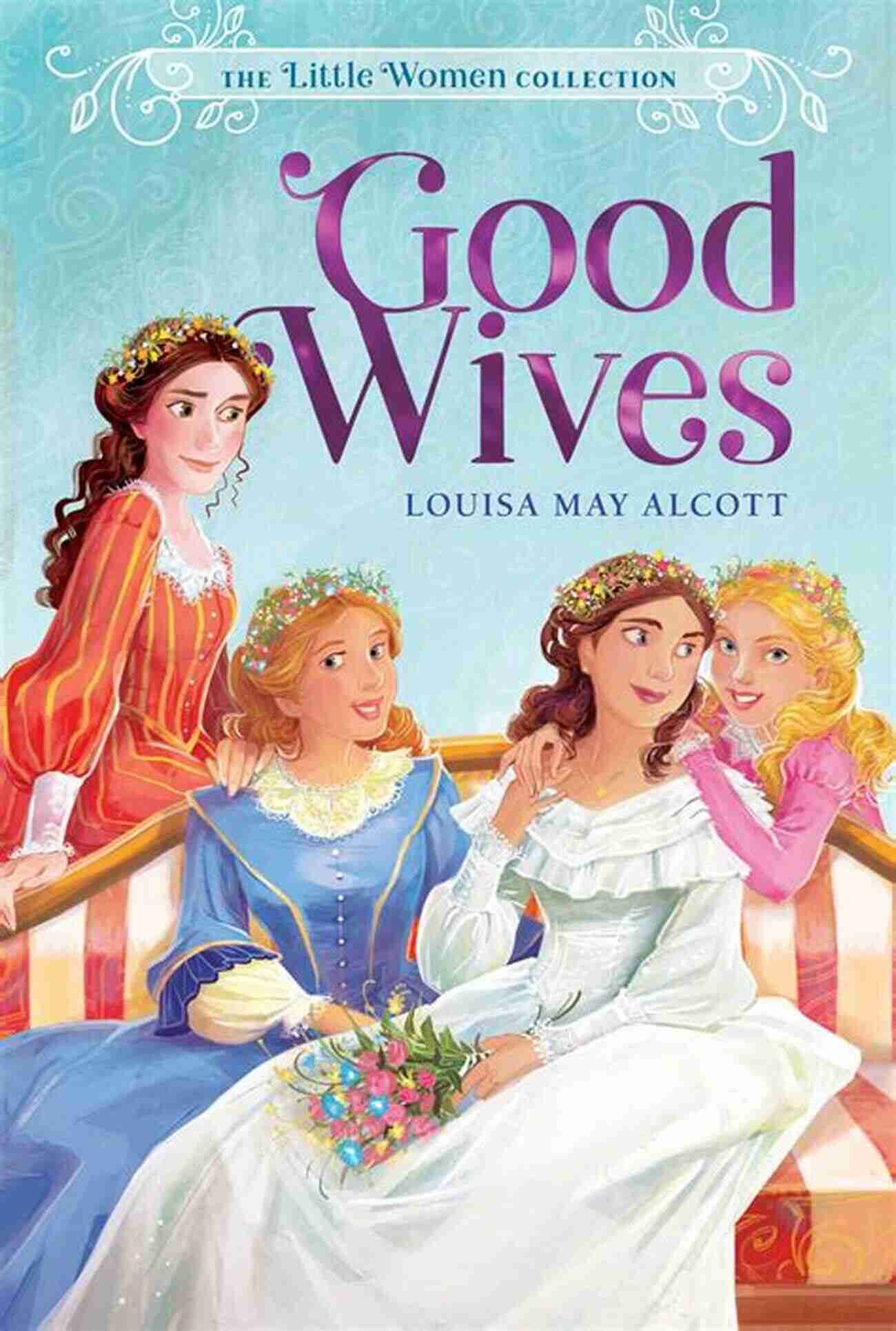 Good Wives Louisa May Alcott