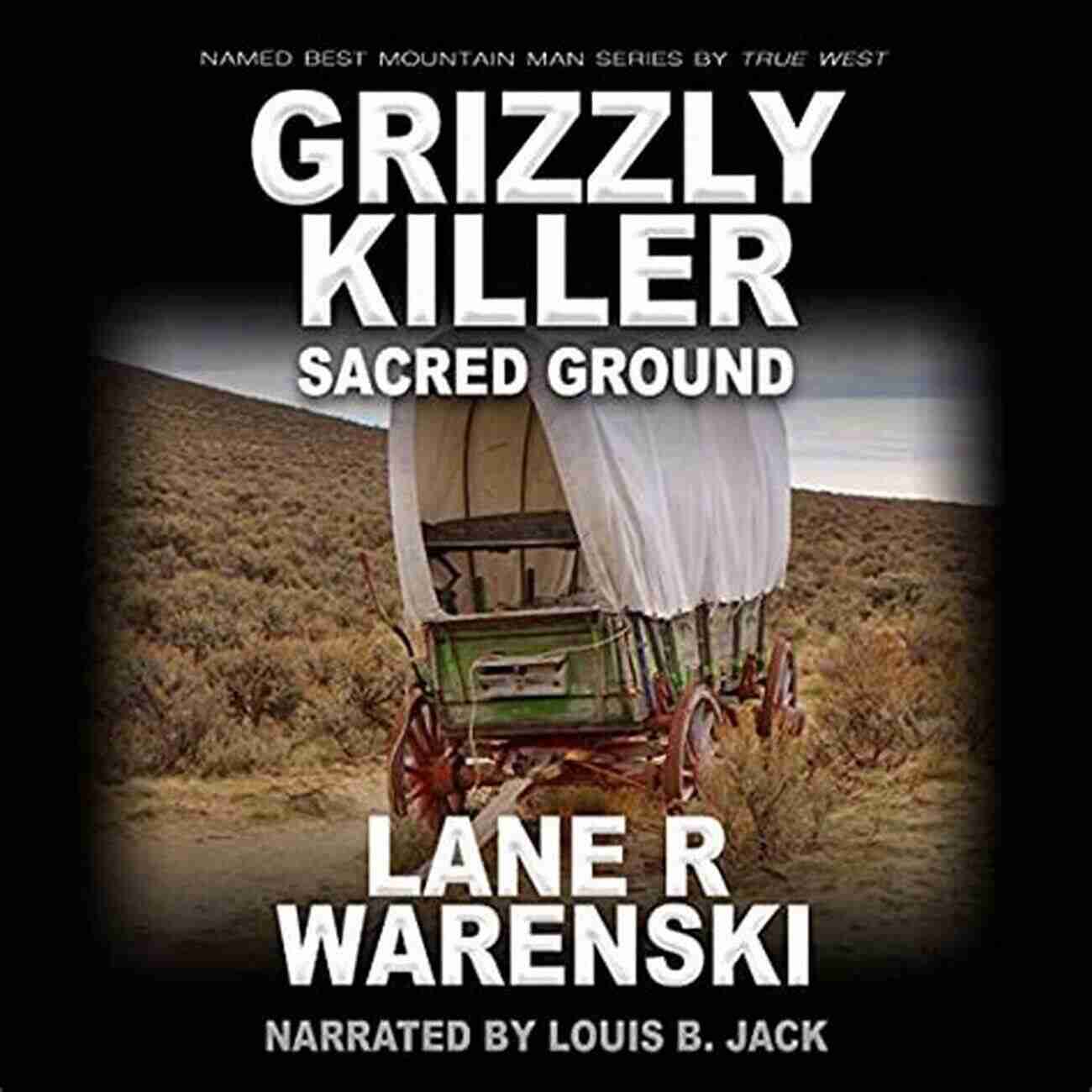 Grizzly Killer Sacred Ground Lane Warenski Grizzly Killer: Sacred Ground Lane R Warenski