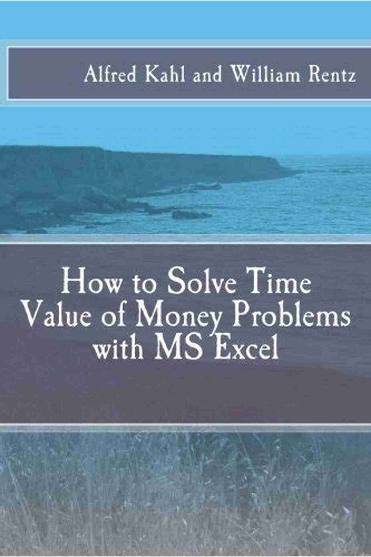 How To Solve Time Value Of Money Problems With Ms Excel