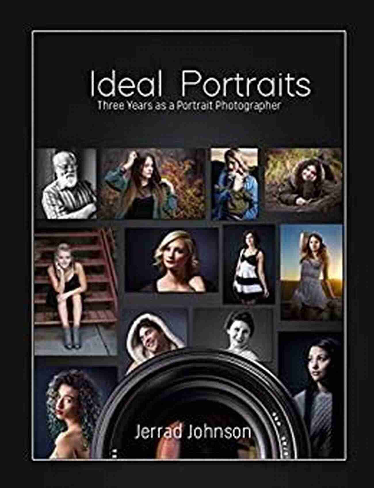 Ideal Portraits Three Years As Portrait Photographer Ideal Portraits: Three Years As A Portrait Photographer