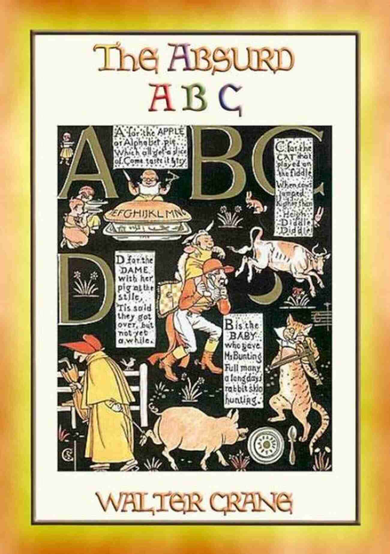 Illustration Of Absurd Characters From Nursery Rhymes And Fairy Tales THE ABSURD ABC A Satirical Look At The World Of Nursery Rhymes And Fairy Tales