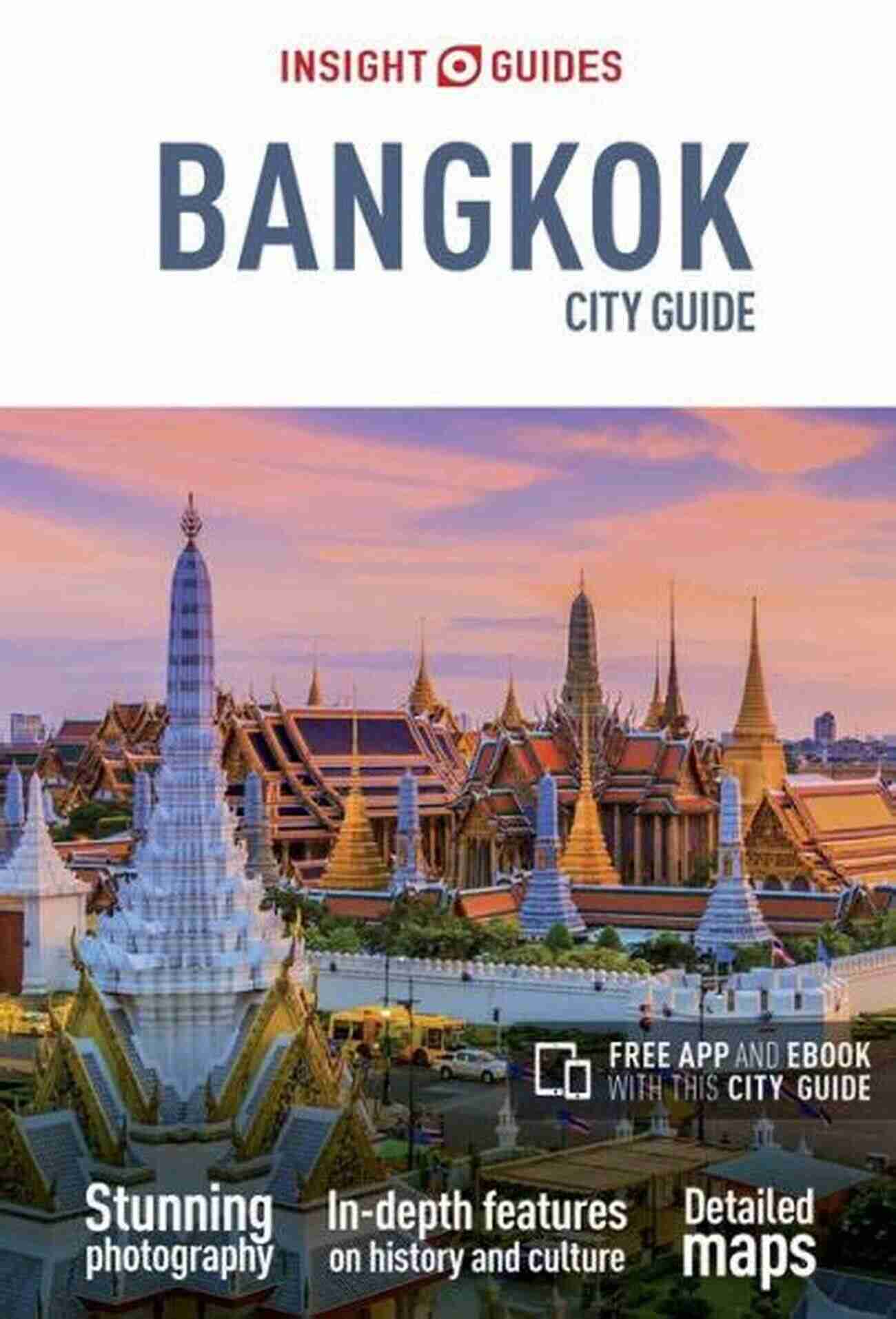 Insight Guides City Guide Bangkok Travel Guide Ebook Insight Guides City Guide Bangkok (Travel Guide EBook)