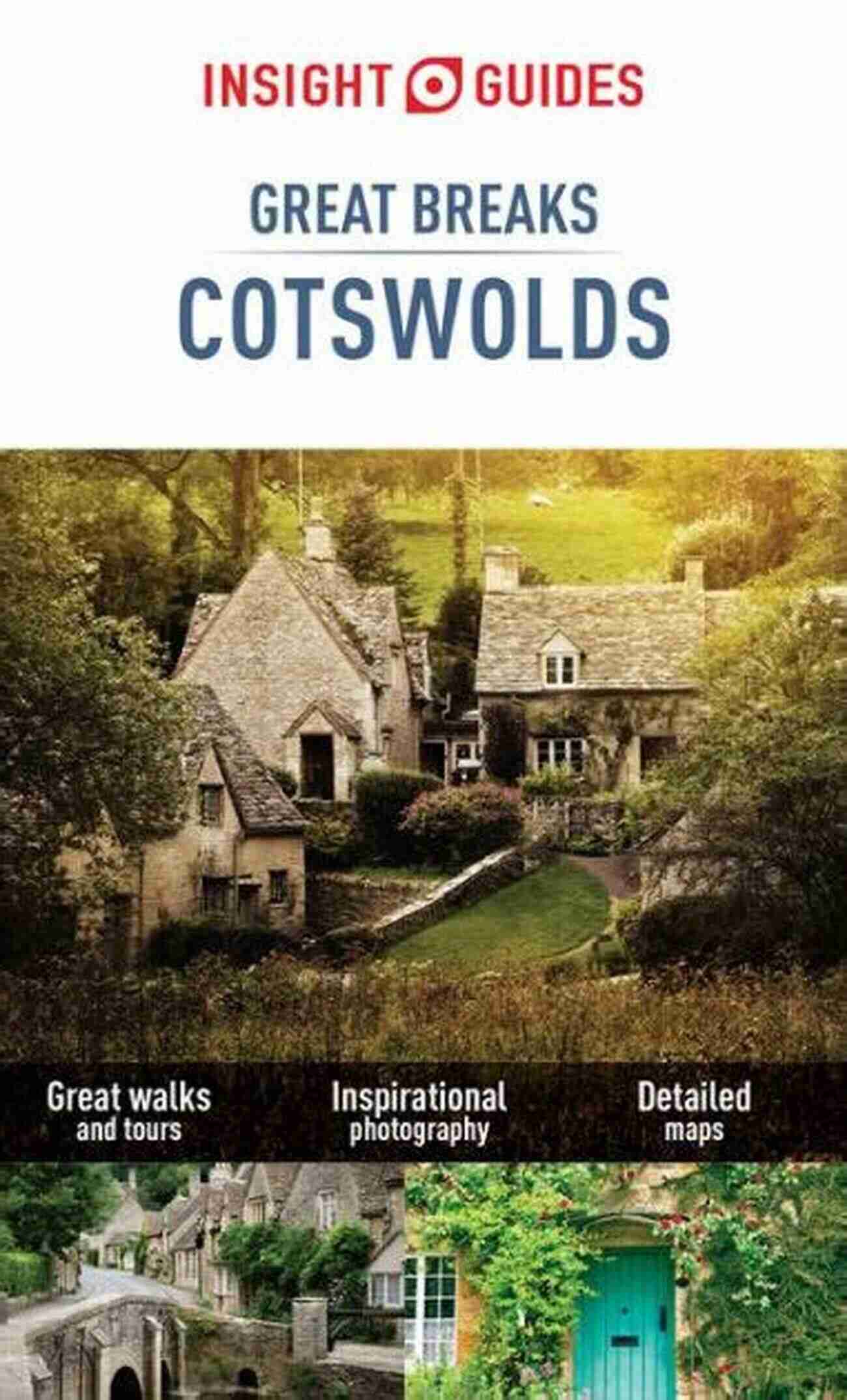 Insight Guides Great Breaks Cotswolds Travel Guide Ebook Insight Guides Great Breaks Cotswolds (Travel Guide EBook)