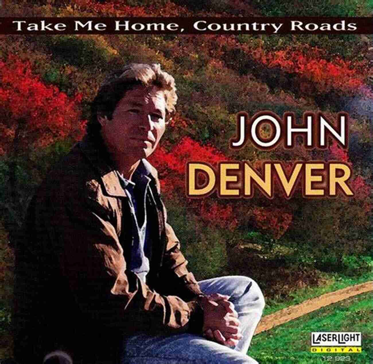 John Denver's Take Me Home, Country Roads Album Cover First 50 Country Songs You Should Play On The Piano