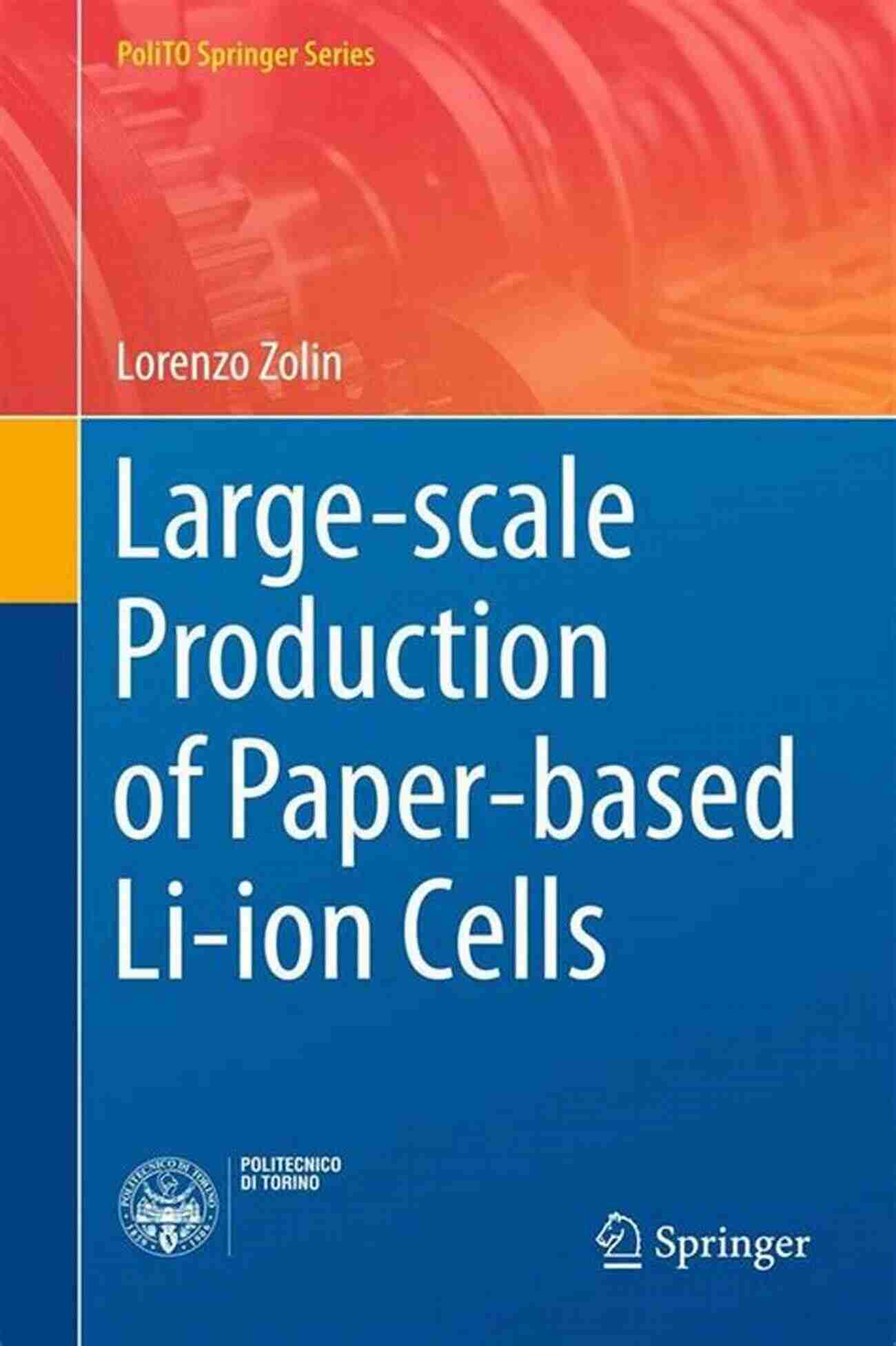 Large Scale Production Of Paper Based Li Ion Cells Polito Springer Large Scale Production Of Paper Based Li Ion Cells (PoliTO Springer 1)