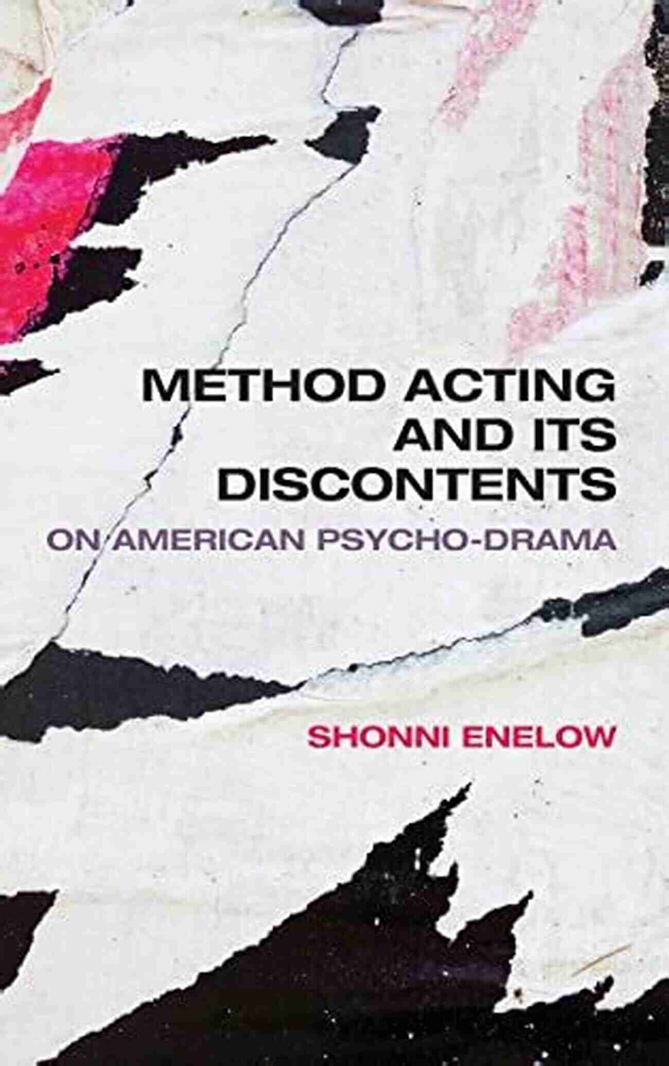 Method Acting Image Method Acting And Its Discontents: On American Psycho Drama (Nonseries)