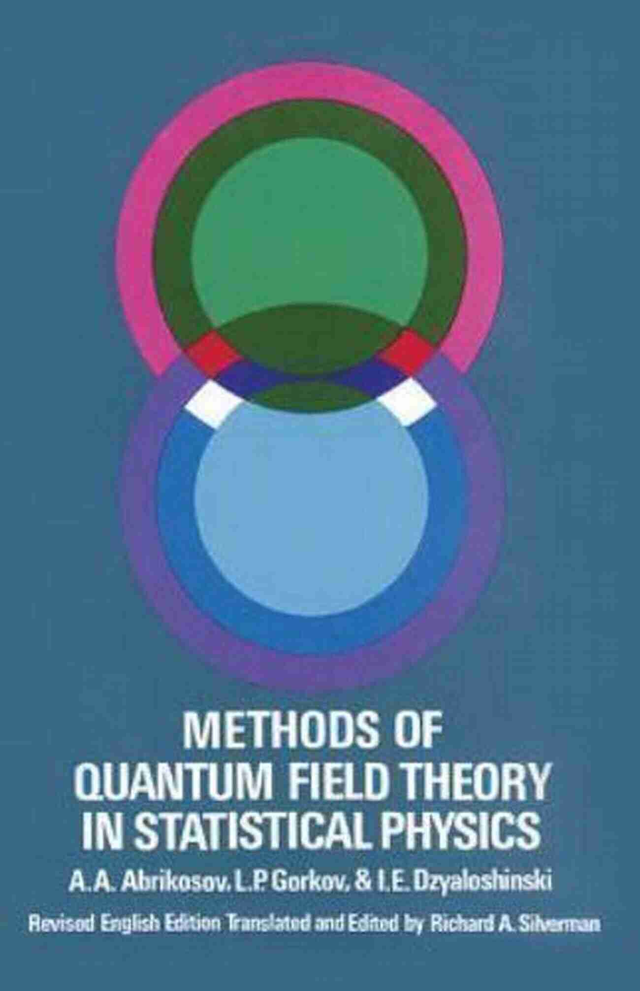 Methods Of Quantum Field Theory In Statistical Physics Dover On Physics Methods Of Quantum Field Theory In Statistical Physics (Dover On Physics)