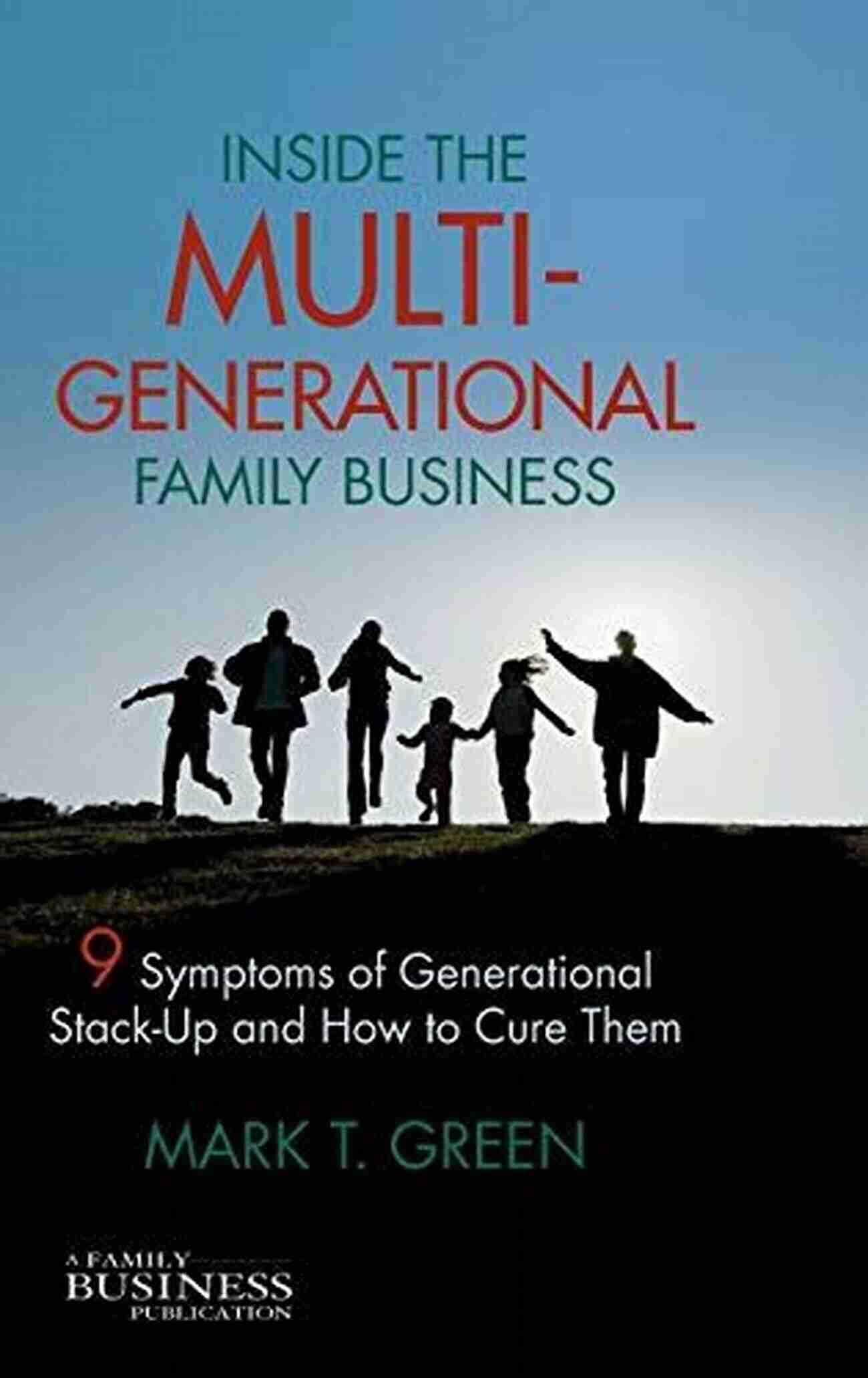 Multigenerational Family Business Twentieth Century Boys: How One Multigenerational Family Business Survived And Thrived