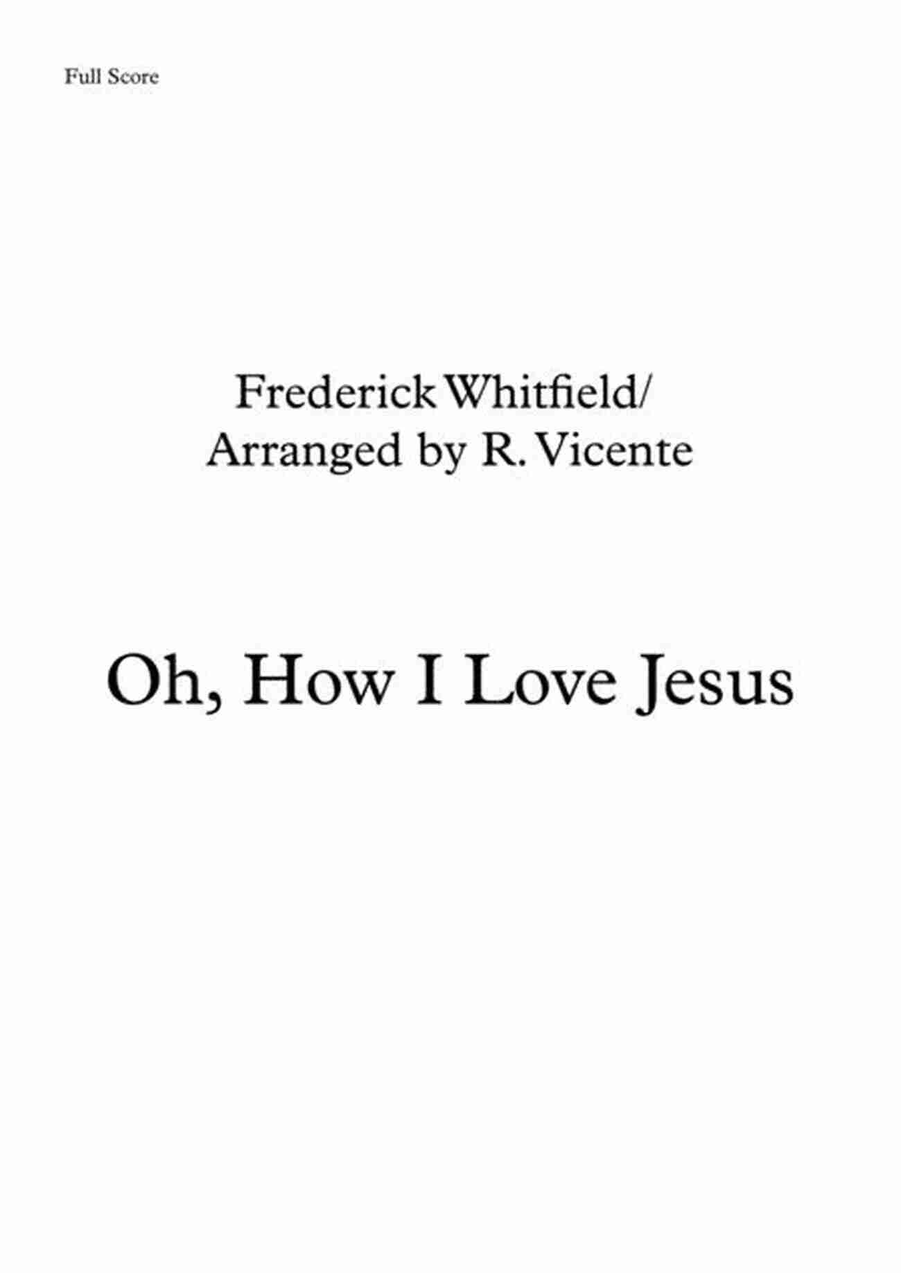 Oh, How I Love Jesus Frederick Whitfield Song Turn Your Radio On: The Stories Behind Gospel Music S All Time Greatest Songs