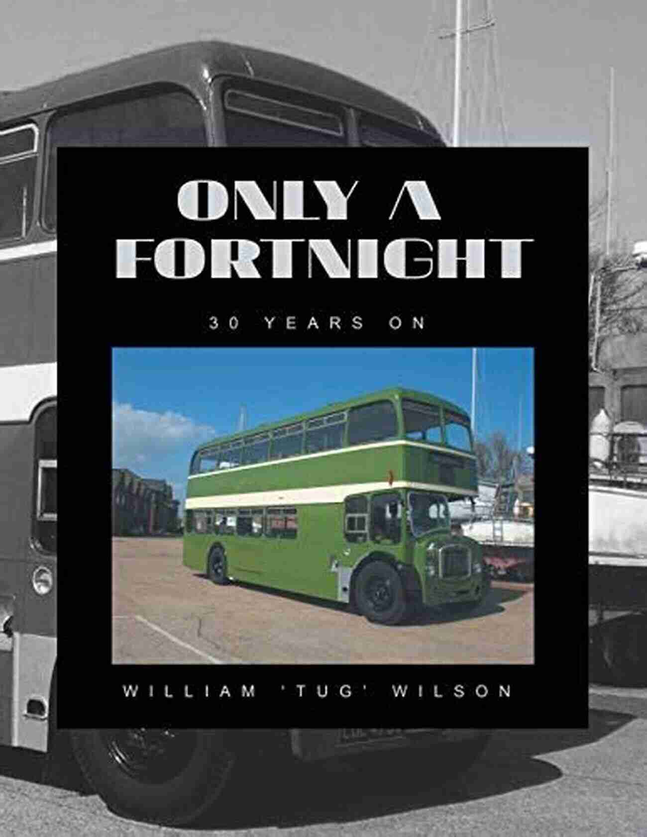 Only Fortnight Cover Only A Fortnight: 30 Years On