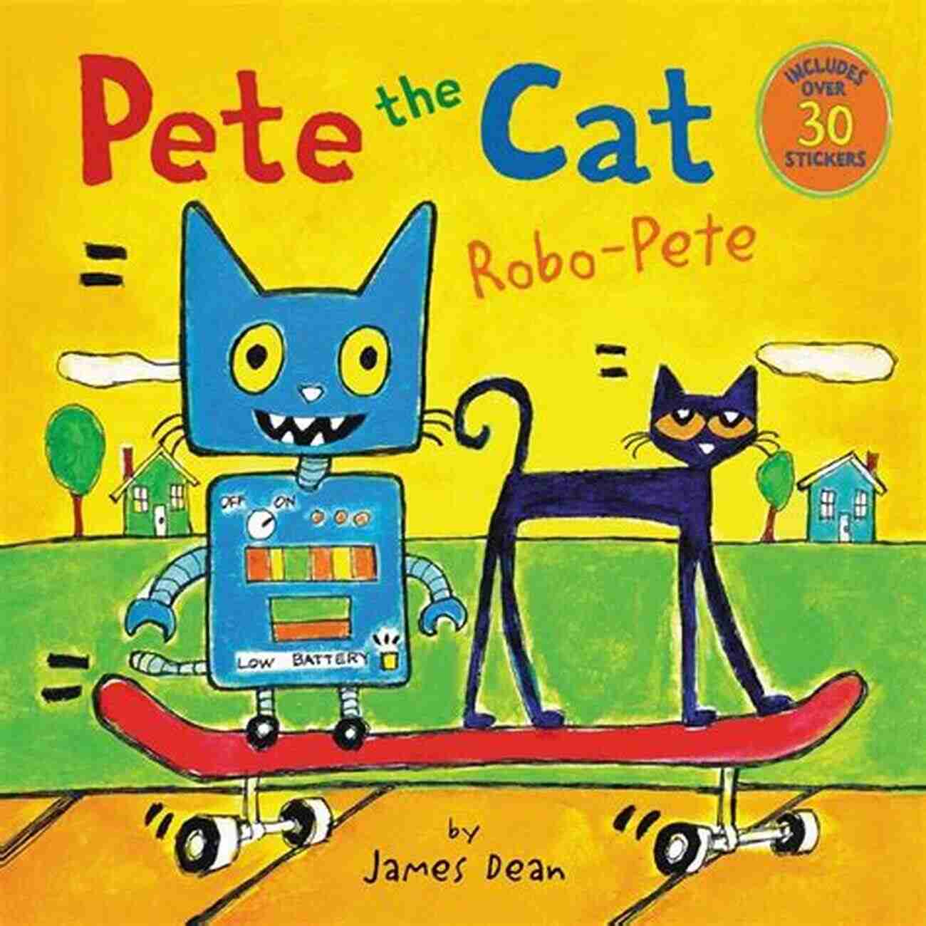 Pete The Cat Robo Pete James Dean Pete The Cat: Robo Pete James Dean