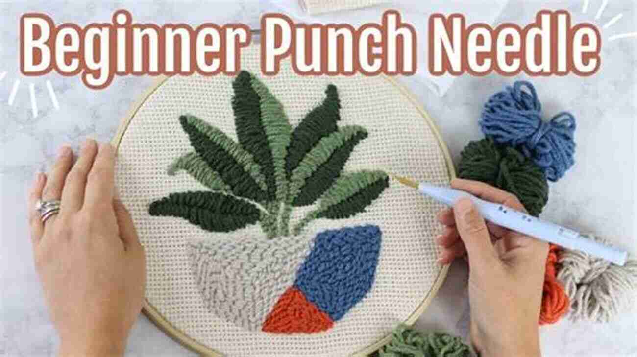 Punch Needle Design Punch Needle Essential Guide: Easy Guide For Beginners