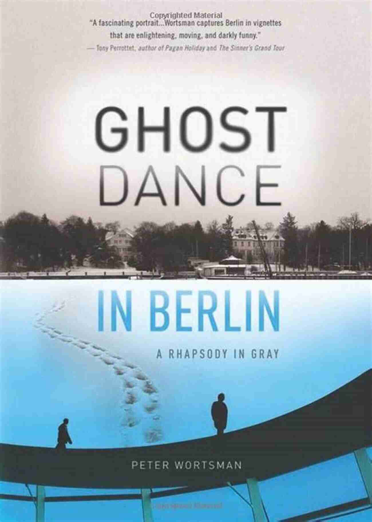 Rhapsody In Gray Travelers Tales Ghost Dance In Berlin: A Rhapsody In Gray (Travelers Tales)