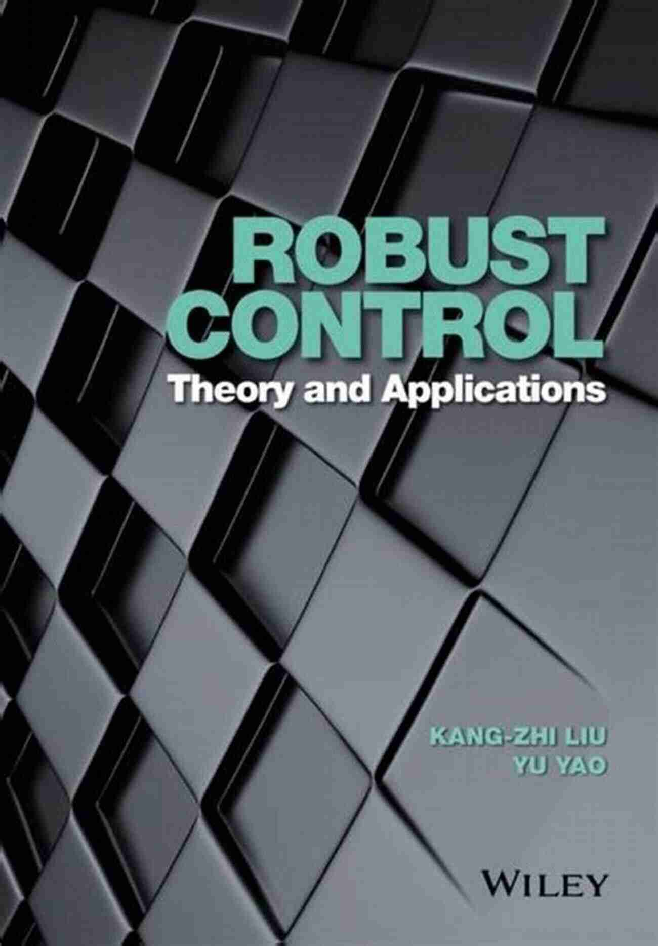 Robust Control Theory Applications Robust Control: Theory And Applications