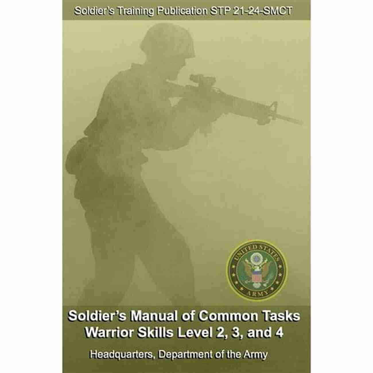 Soldier Training Publication Soldier Training Publication STP 12 42A12 SM Soldier S Manual And Trainer S Guide MOS 42A Skill Levels 1/2 Human Resource Specialist June 2011 US Army