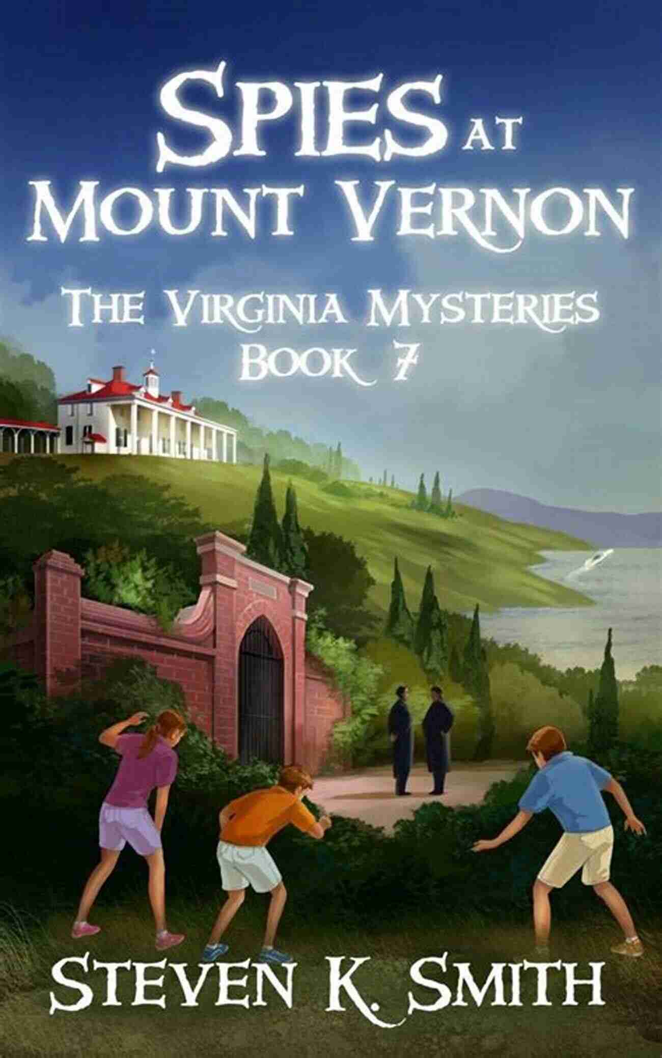 Spies At Mount Vernon Book Scene Spies At Mount Vernon (The Virginia Mysteries 7)