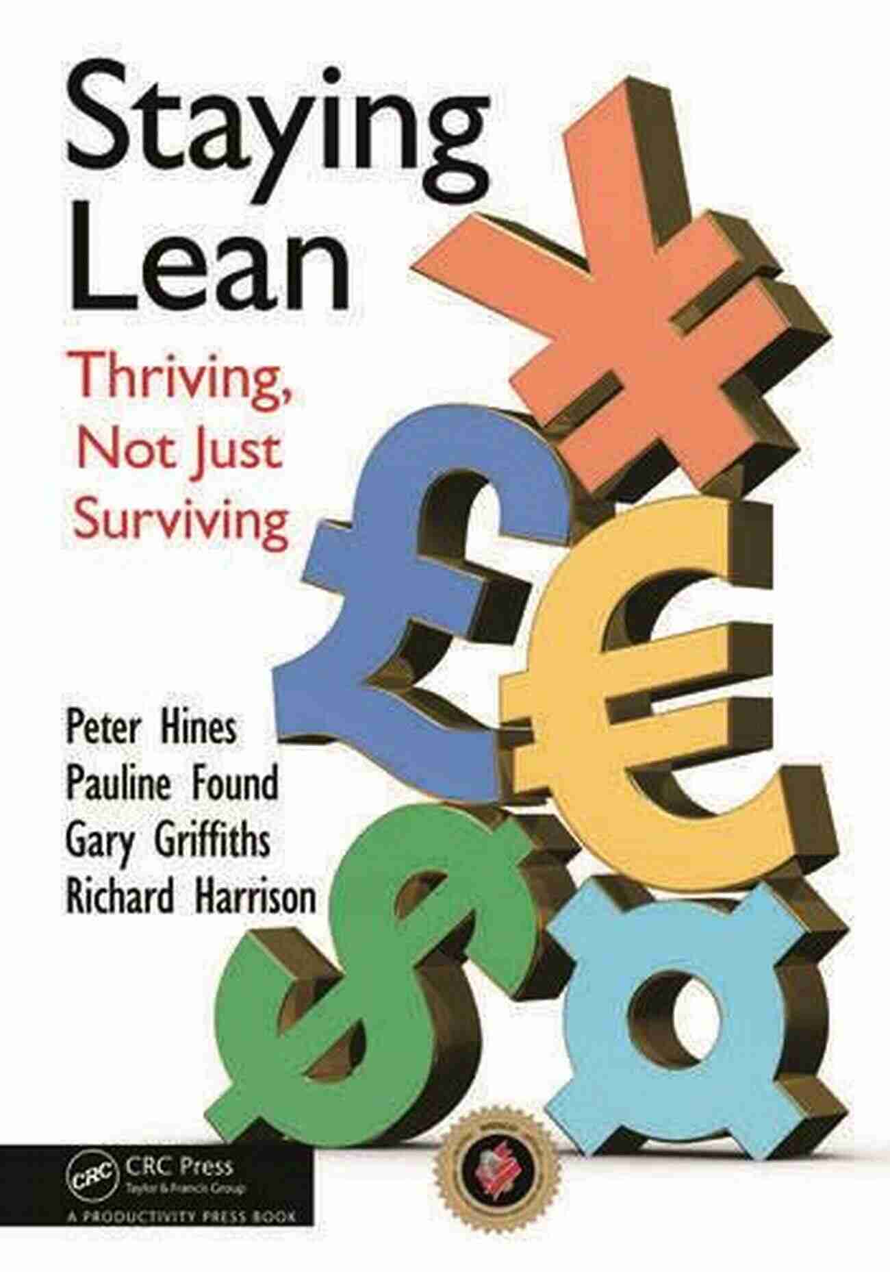 Staying Lean Thriving Not Just Surviving Book Cover Staying Lean: Thriving Not Just Surviving Second Edition