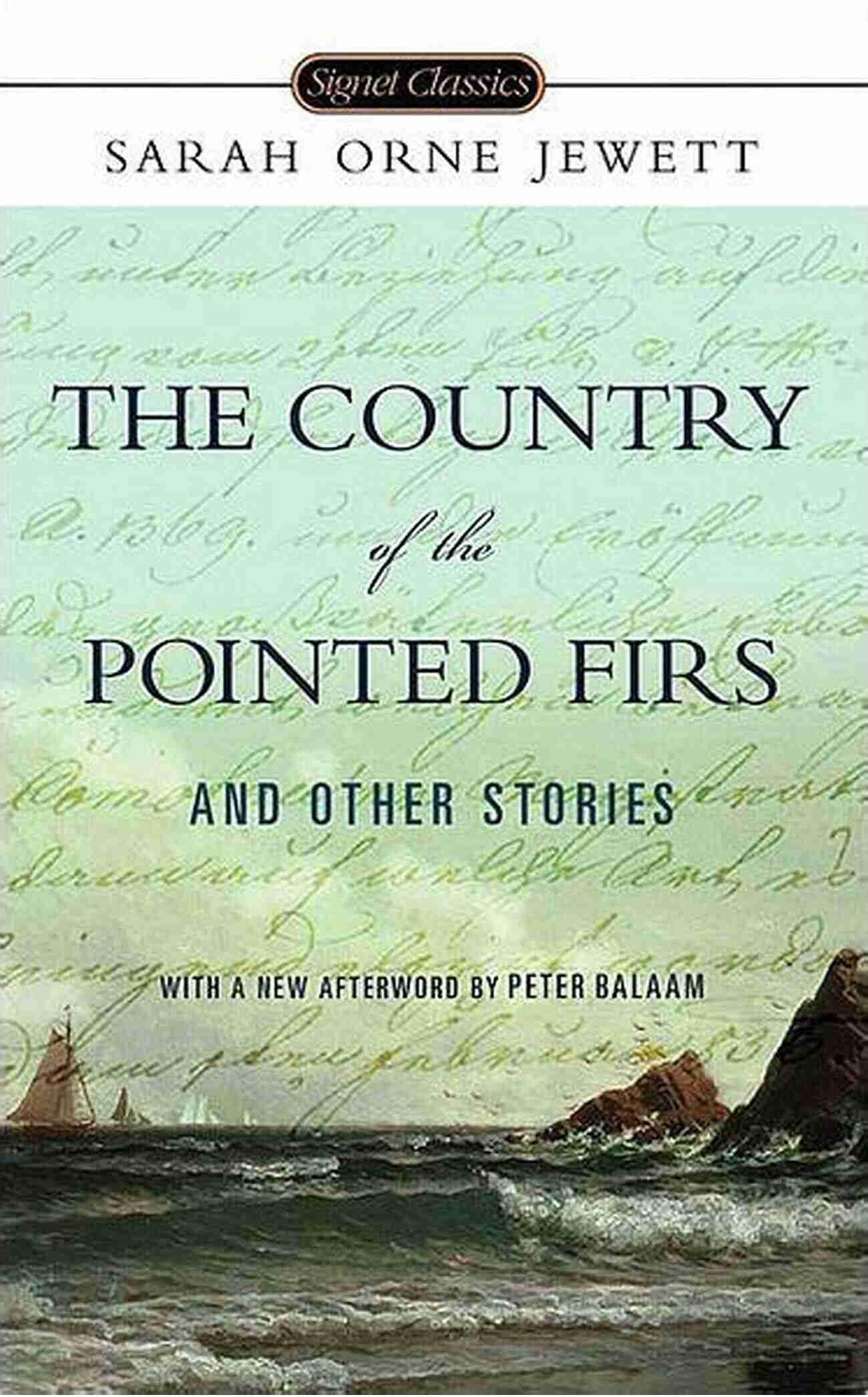 The Country Of The Pointed Firs And Other Stories Signet Classics A Vibrant Colorful Book Cover The Country Of The Pointed Firs And Other Stories (Signet Classics)