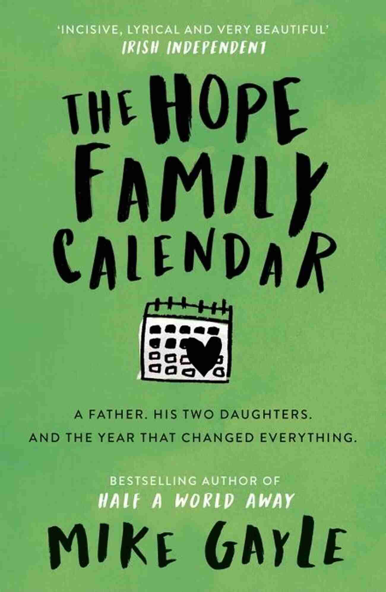 The Hope Family Calendar By Mike Gayle A Heartwarming Tale Of Love, Life, And Connection The Hope Family Calendar Mike Gayle