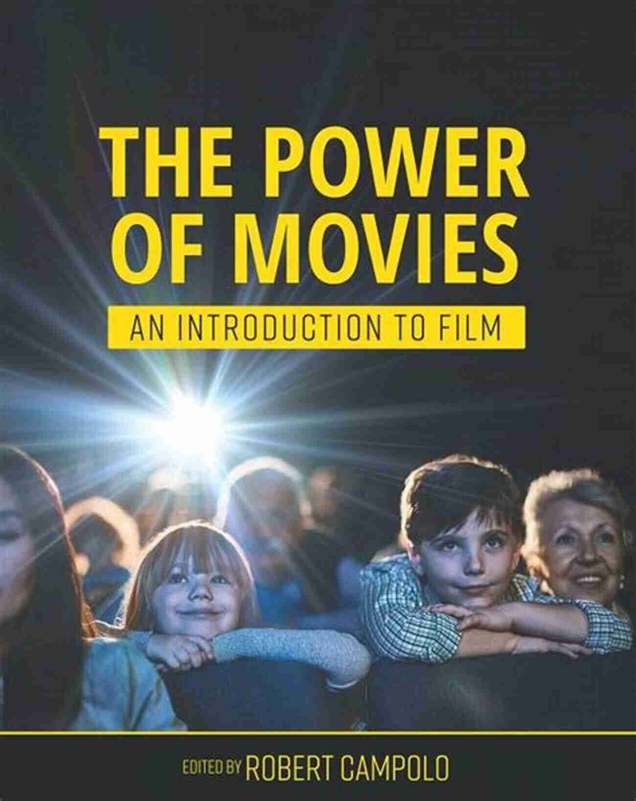 The Power Of Movies Cinematic Experience The Power Of Movies: How Screen And Mind Interact