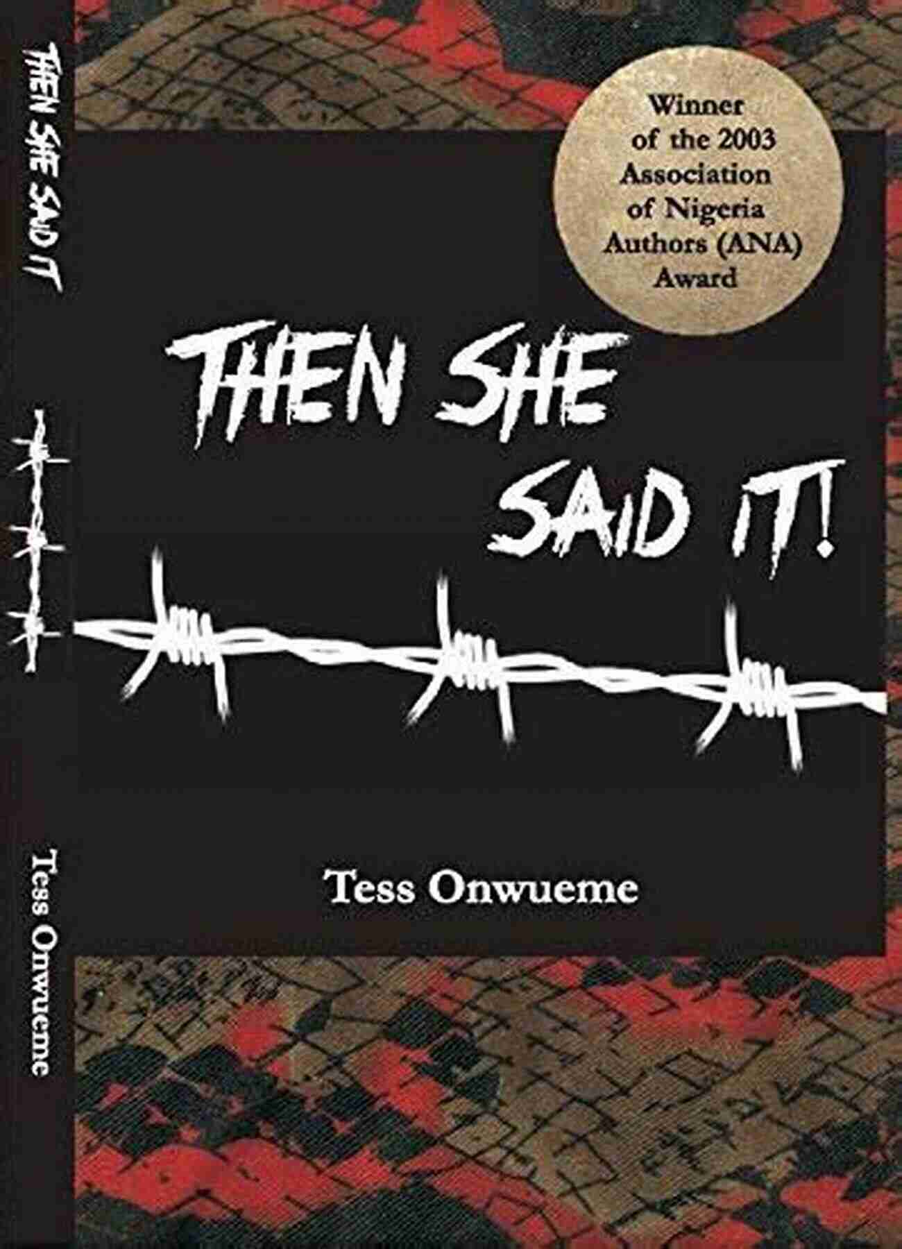 Then She Said It By Tess Onwueme Captivating Empowerment Story THEN SHE SAID IT By Tess Onwueme