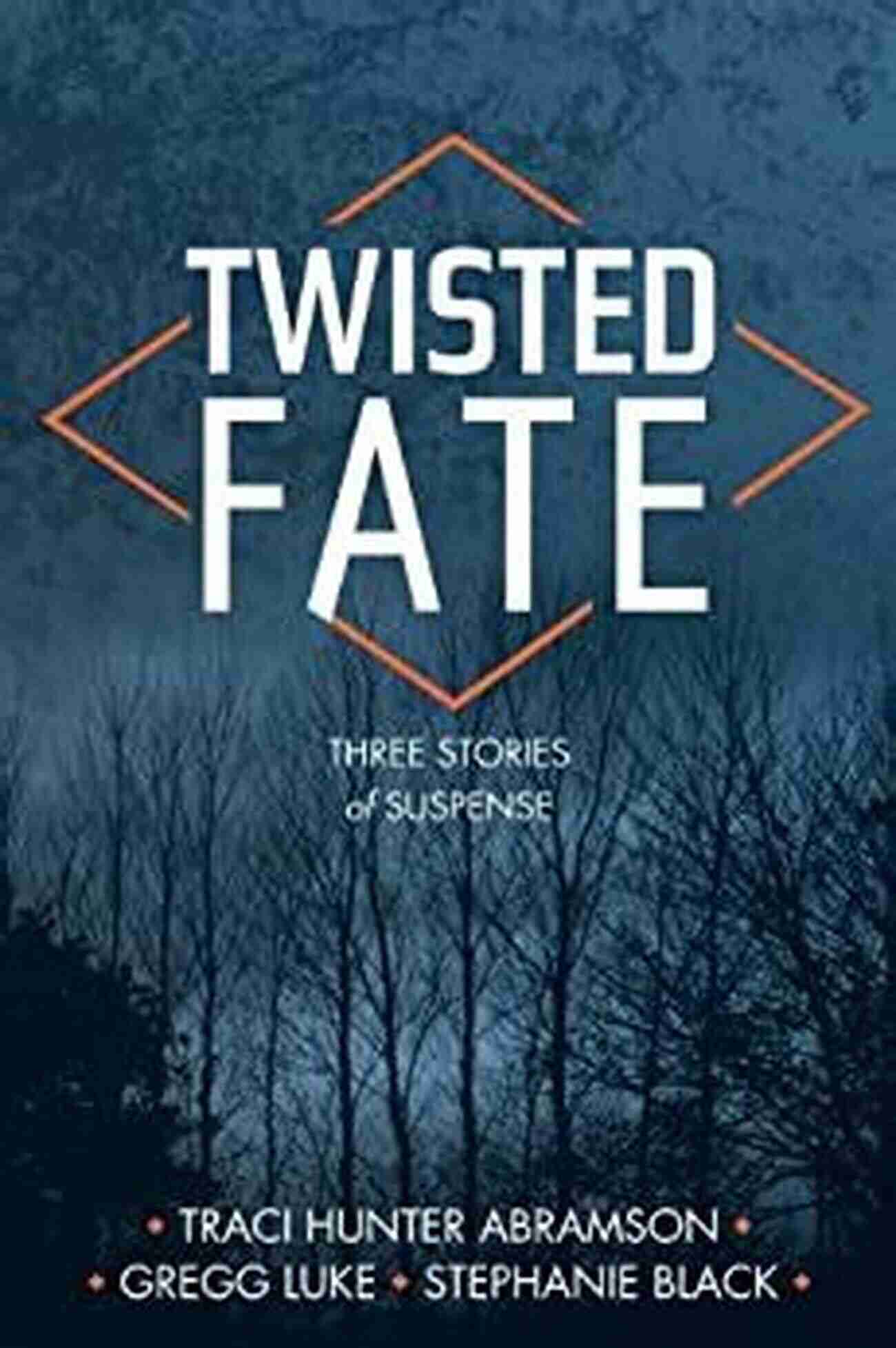 Twisted Fate Traci Hunter Abramson