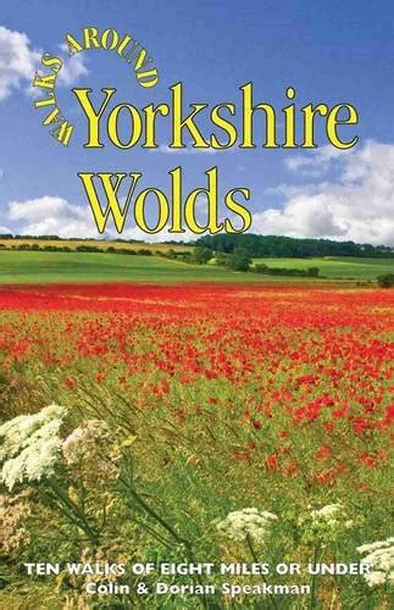 Walks Around Yorkshire Volume Cover Image Walks Around Yorkshire Volume 1: 15 Great Walks From The Television