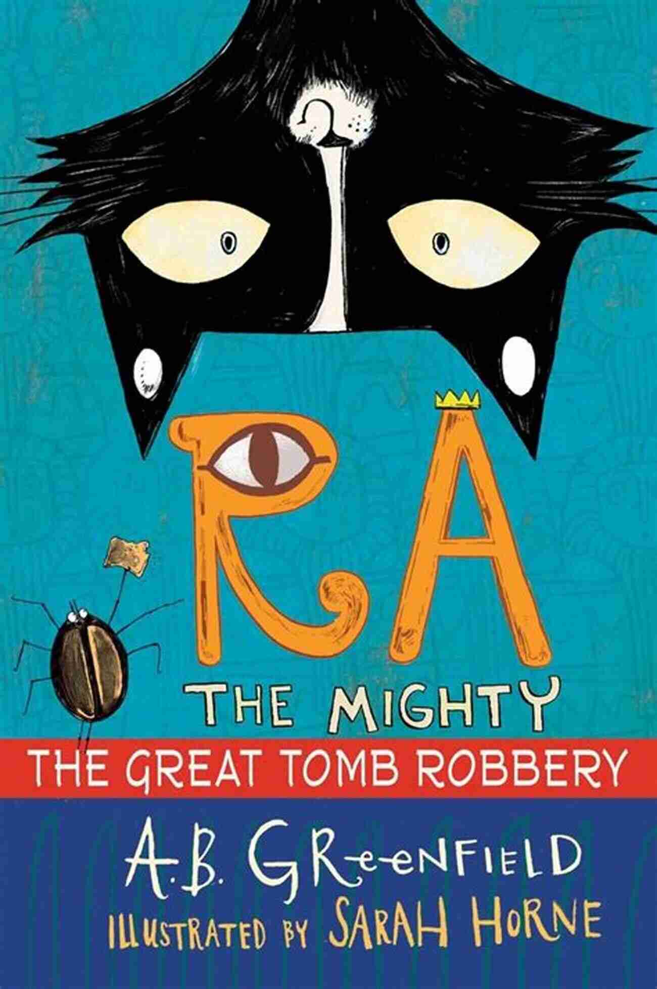 Ra The Mighty The Great Tomb Robbery Ra The Mighty: The Great Tomb Robbery