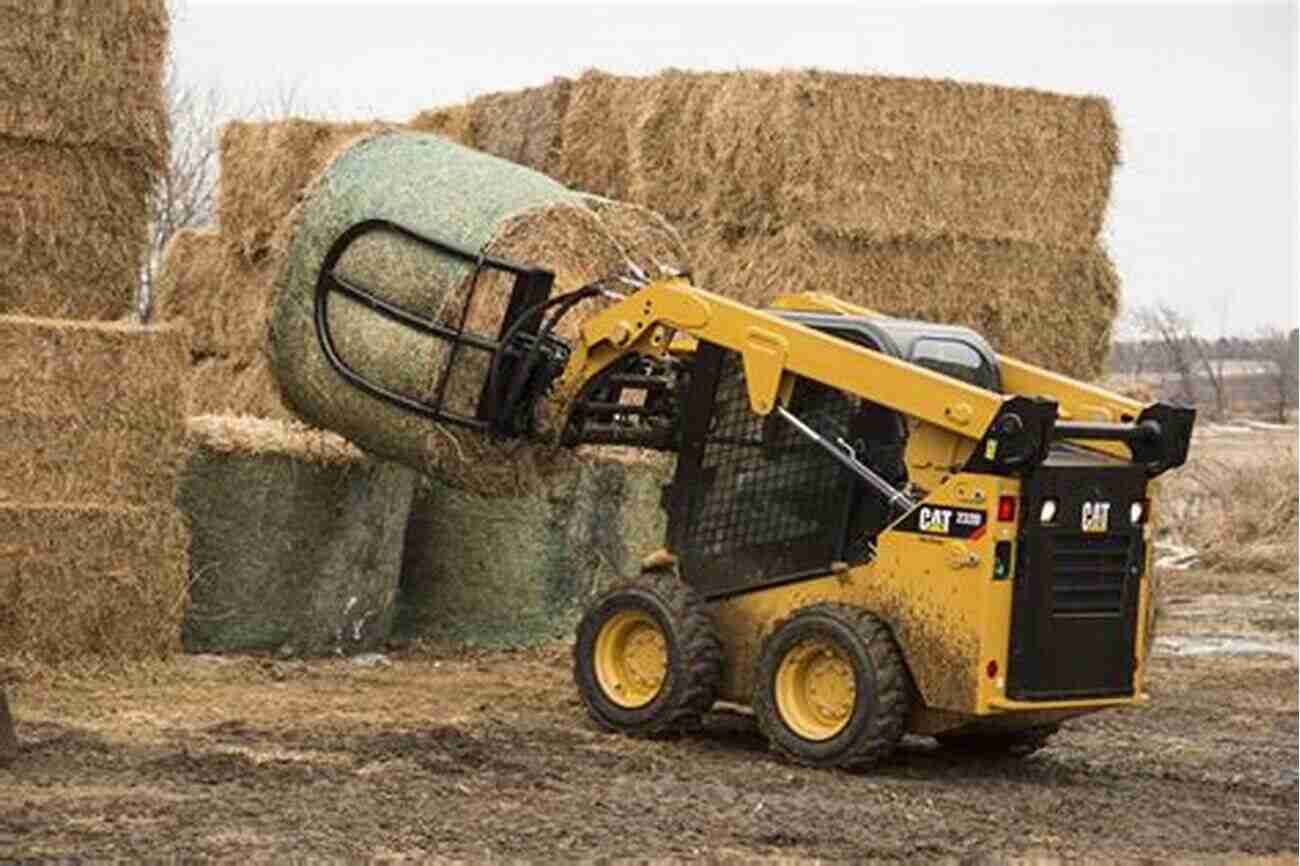 Skid Steers At Work On A Farm Skid Steers Go To Work (Farm Machines At Work)